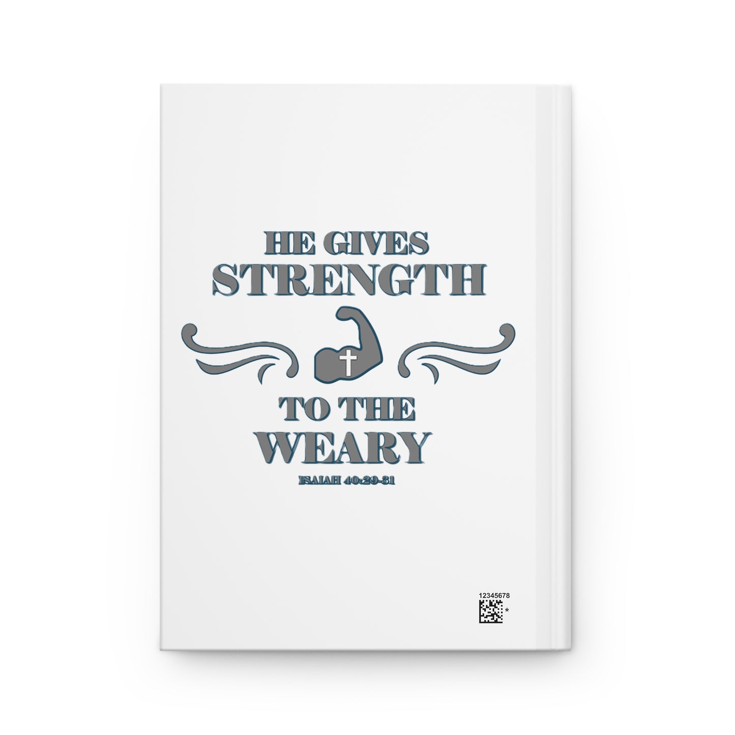 Hardcover Journal Matte with Bible Verse 'He gives Strength to the Weary' Isaiah 40:29-31