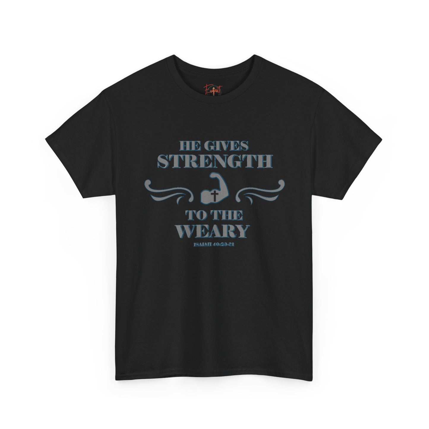 Christian Tee - Bible Verse Isaiah 40:29-31 'He gives Strength to the Weary'