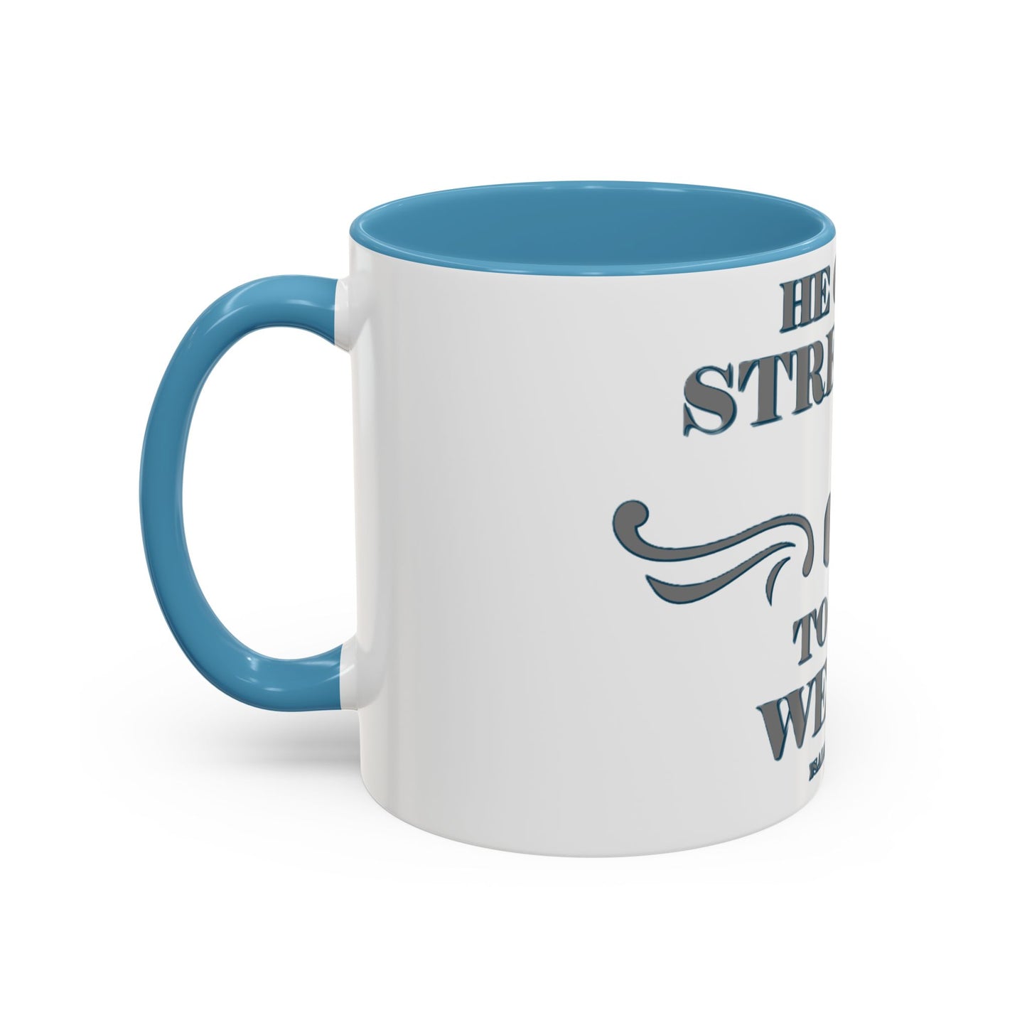 Mug - Bible Verse Isaiah 40:29-31 'He gives Strength to the Weary'