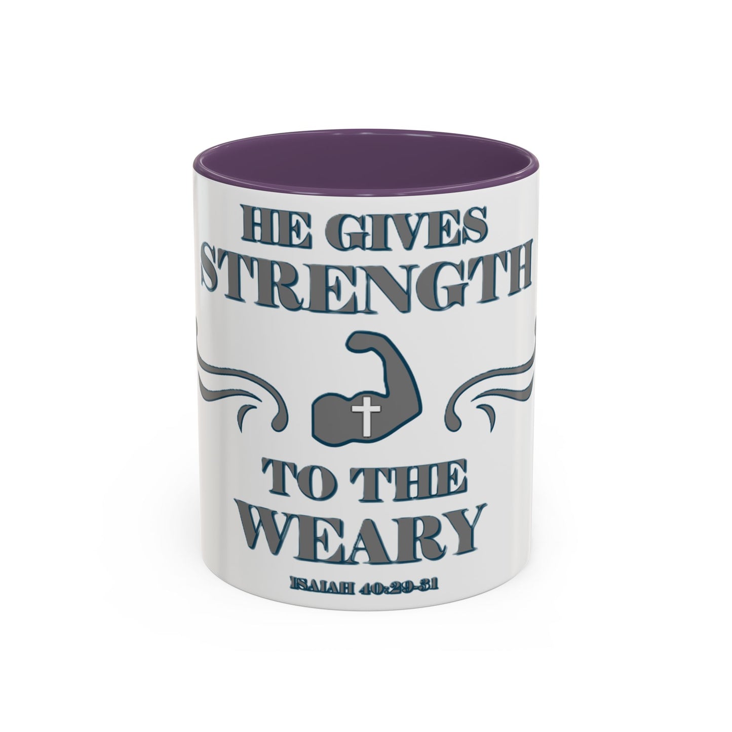 Mug - Bible Verse Isaiah 40:29-31 'He gives Strength to the Weary'