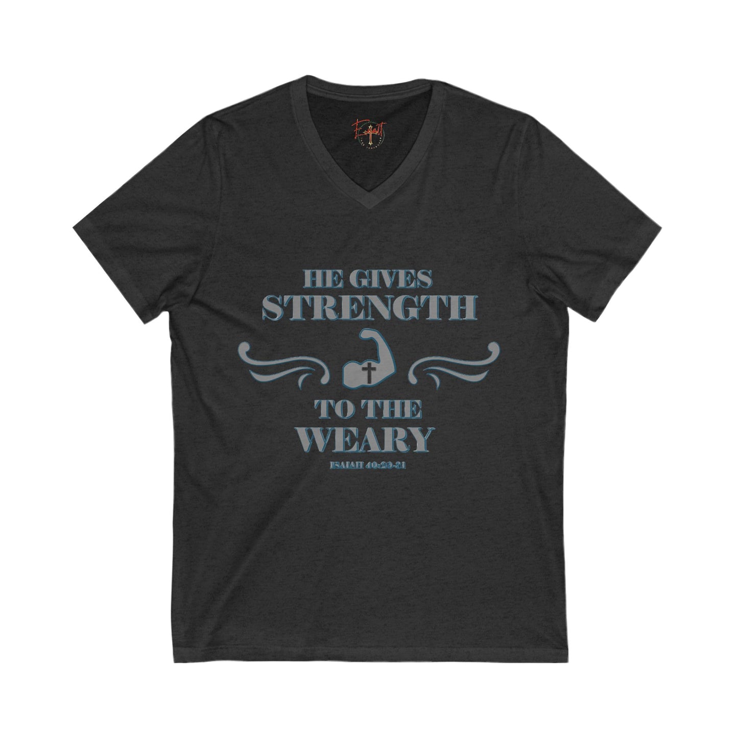 T-Shirt - Bible Verse Isaiah 40:29-31 'He gives Strength to the Weary'