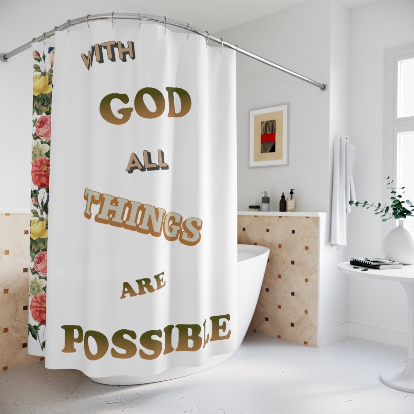 Shower Curtains "With GOD All Things Are Possible"