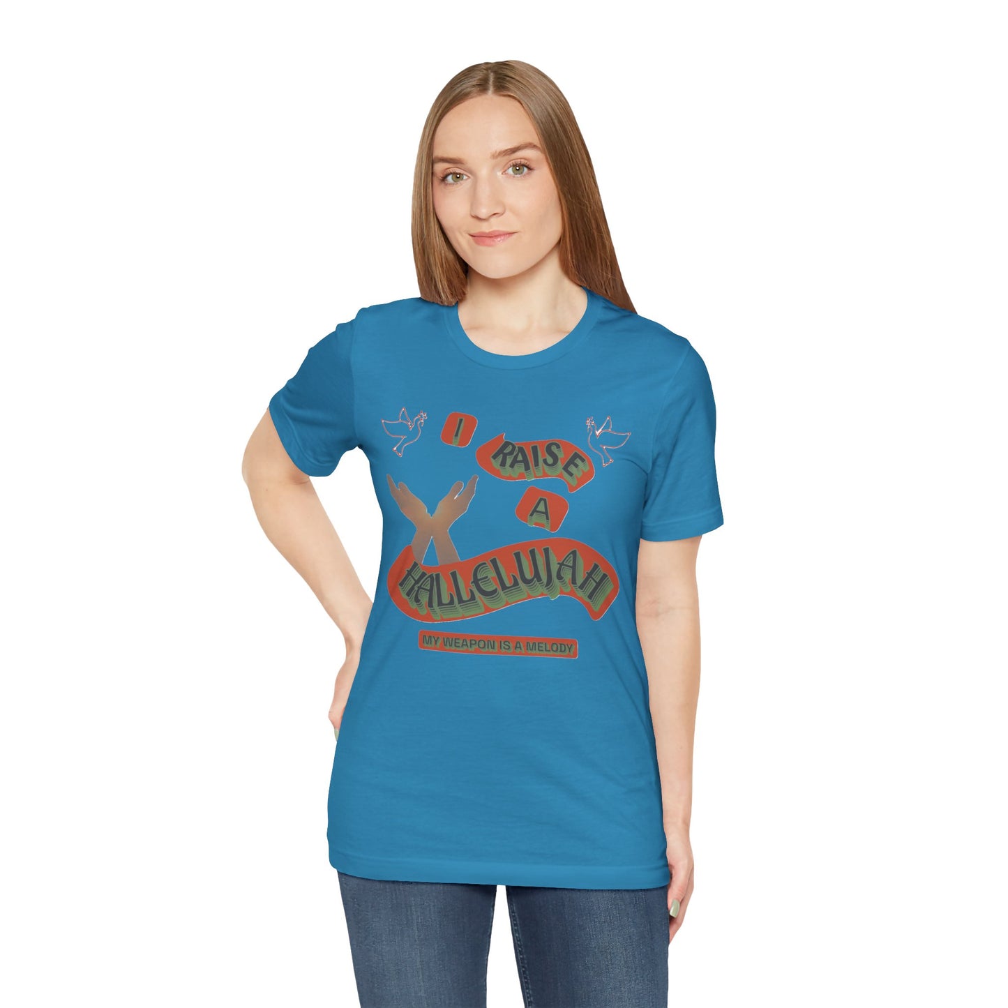 Unisex Jersey Short Sleeve Tee "I RAISE A HALLELUJAH"