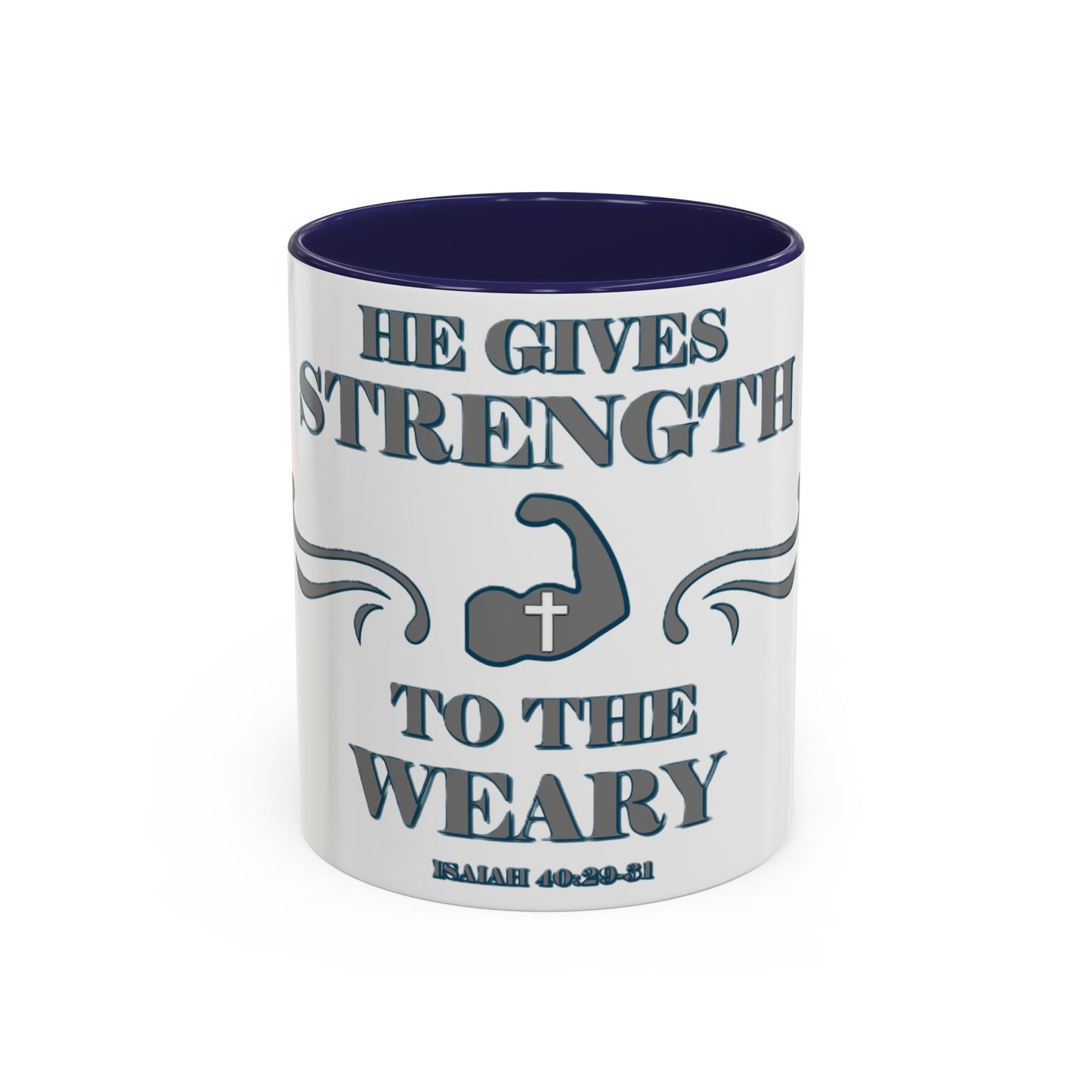 Mug - Bible Verse Isaiah 40:29-31 'He gives Strength to the Weary'