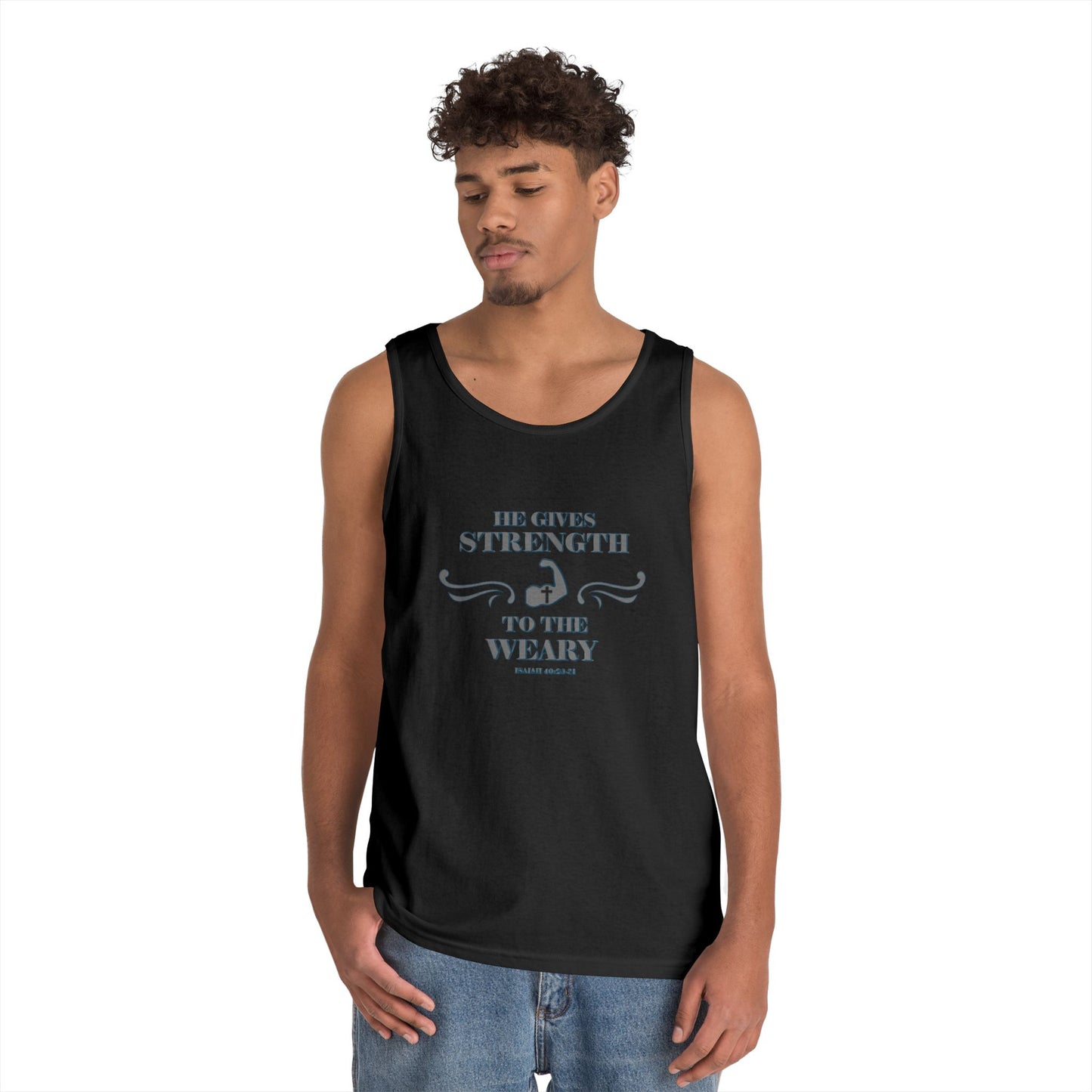 Tank Top - Bible Verse 'He gives Strength to the Weary' Isaiah 40:29-31