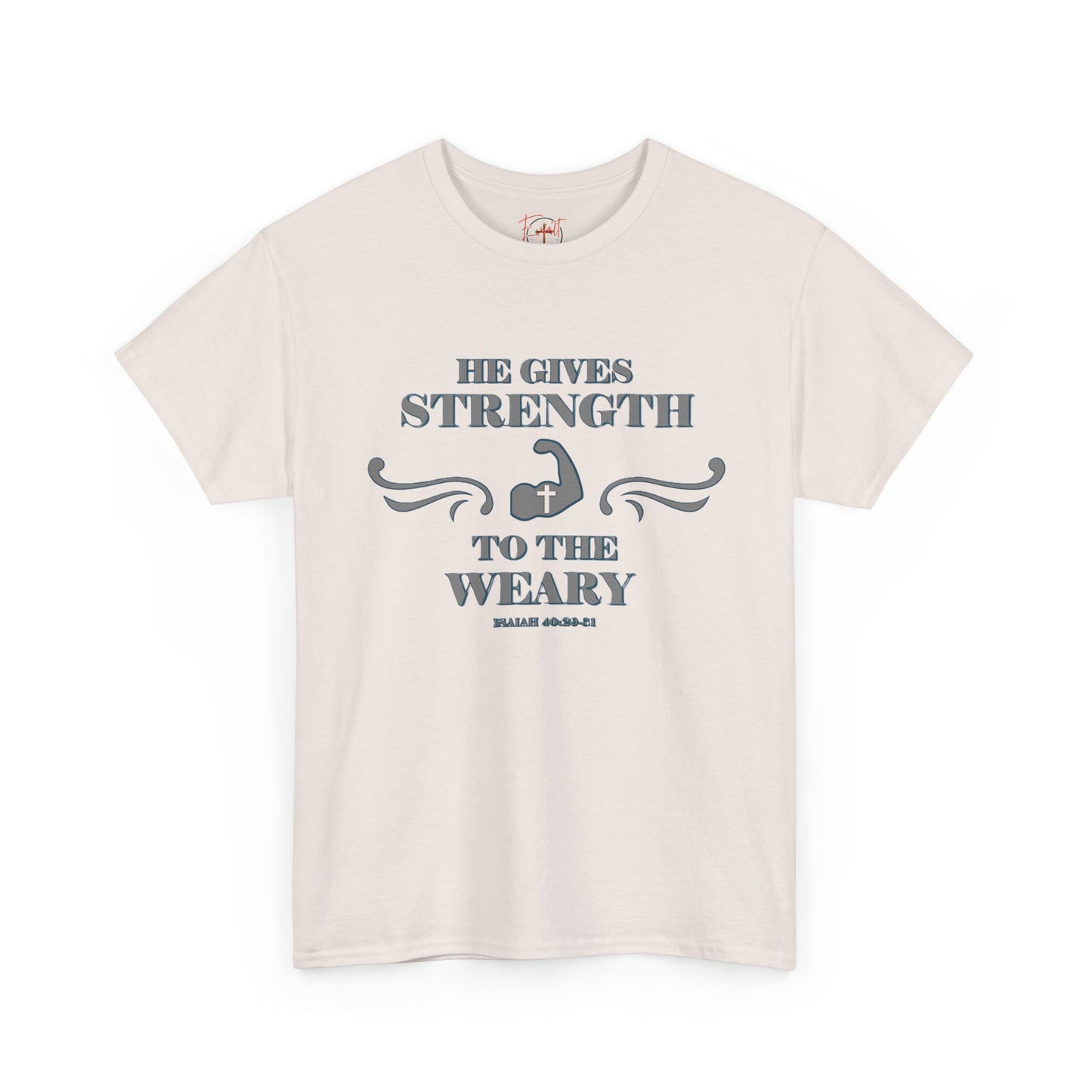 Christian Tee - Bible Verse Isaiah 40:29-31 'He gives Strength to the Weary'