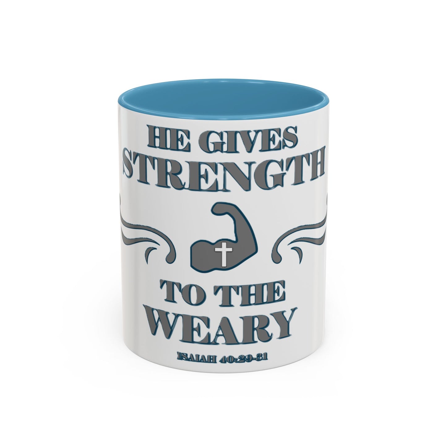 Mug - Bible Verse Isaiah 40:29-31 'He gives Strength to the Weary'
