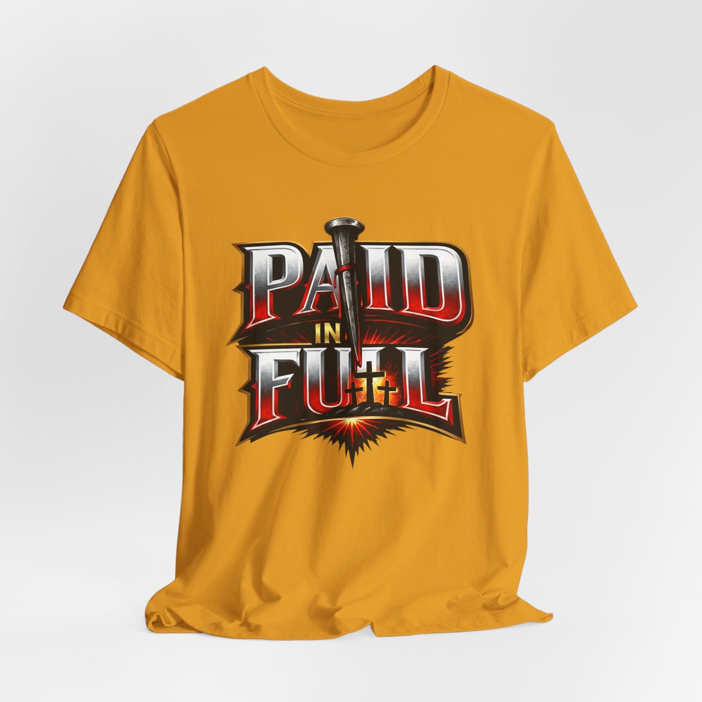 Paid In Full Christian Cross T-Shirt — Nail & Triple Cross Graphic