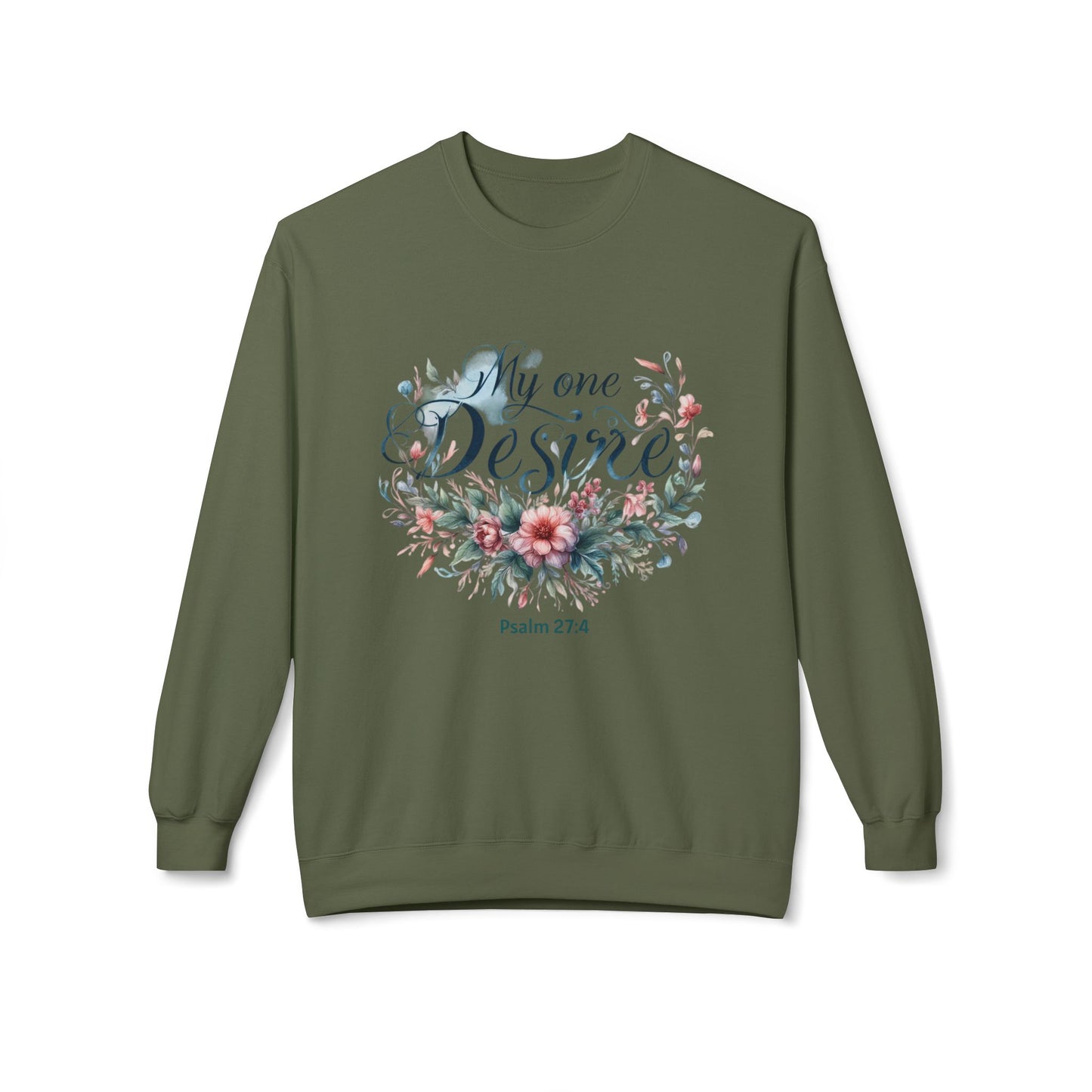 Christian Sweatshirt with Bible Verse Psalm 27:4