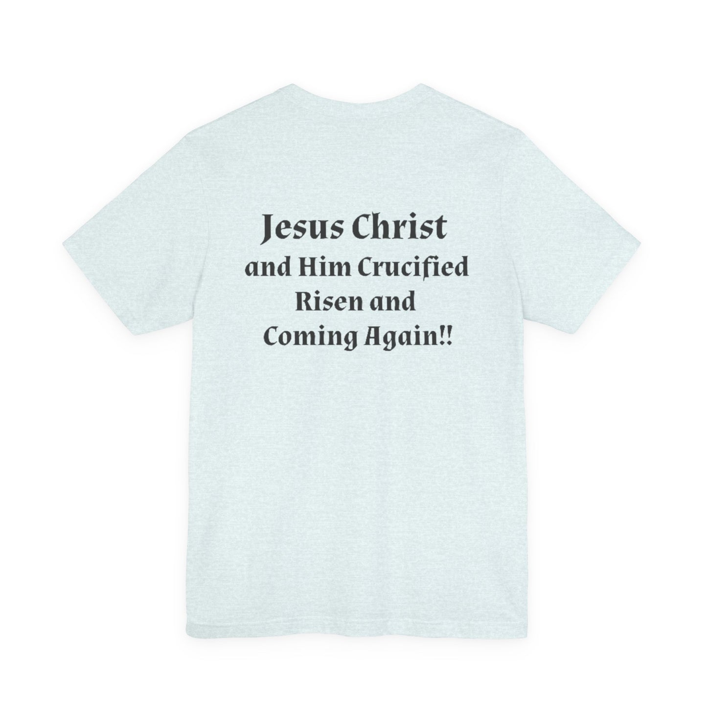 Jesus Christ (JC) Cross Tee — Crucified, Risen & Coming Again