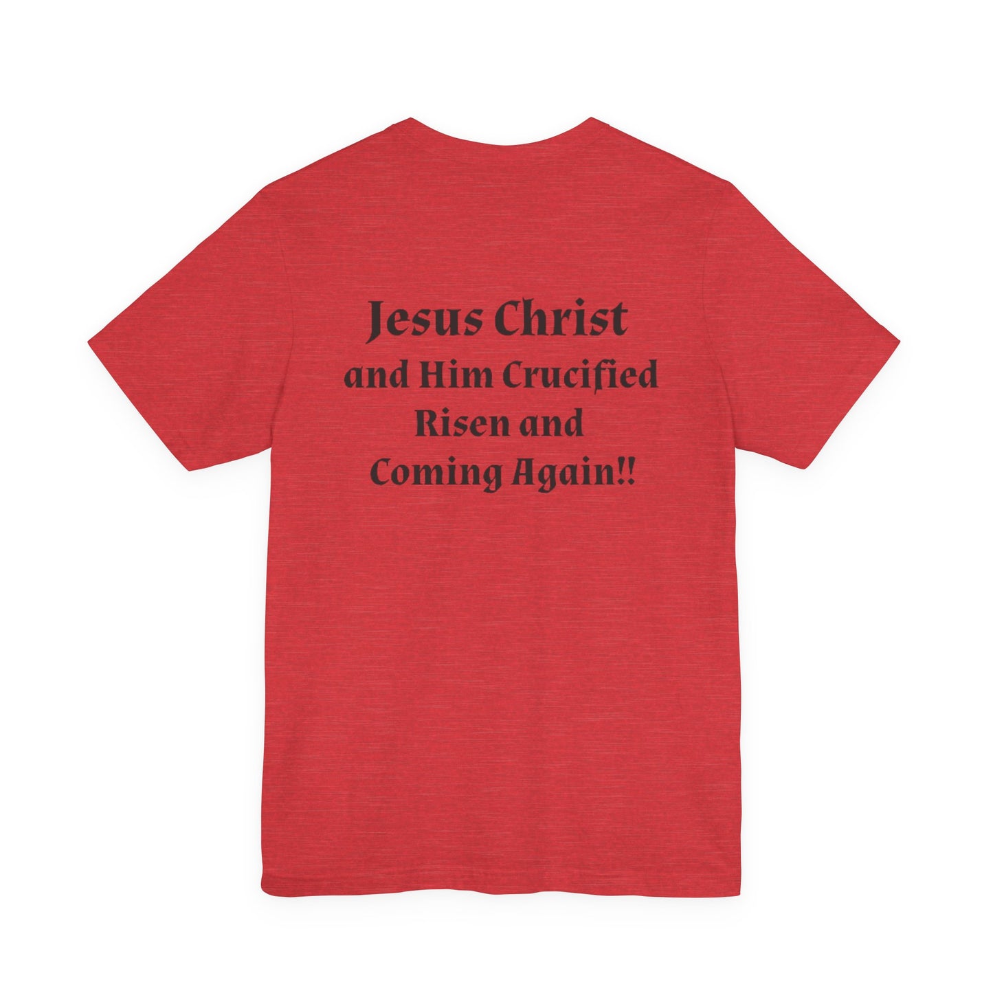 Jesus Christ (JC) Cross Tee — Crucified, Risen & Coming Again