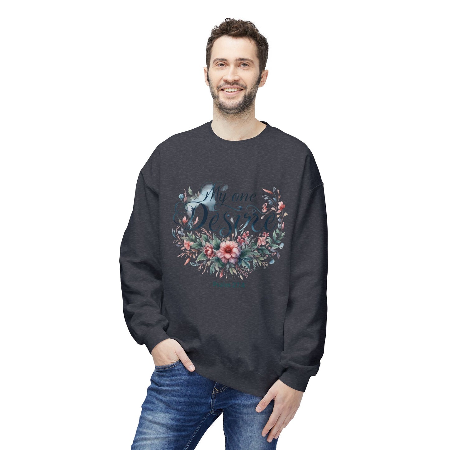 Christian Sweatshirt with Bible Verse Psalm 27:4