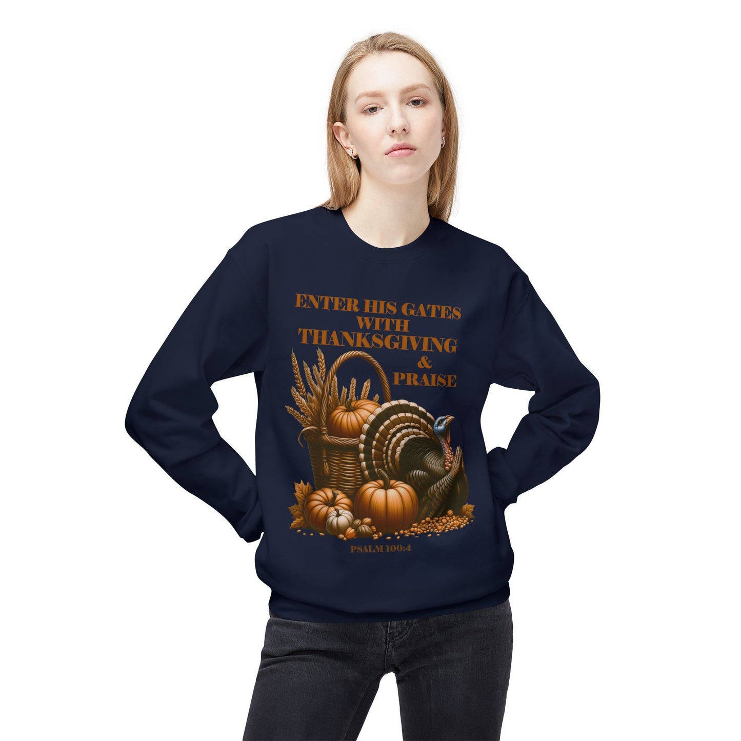 Christian Sweatshirt - Psalm 100:4 Thanksgiving and Praise