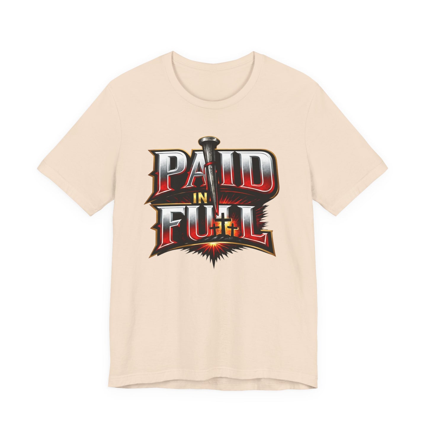 Paid In Full Christian Cross T-Shirt — Nail & Triple Cross Graphic