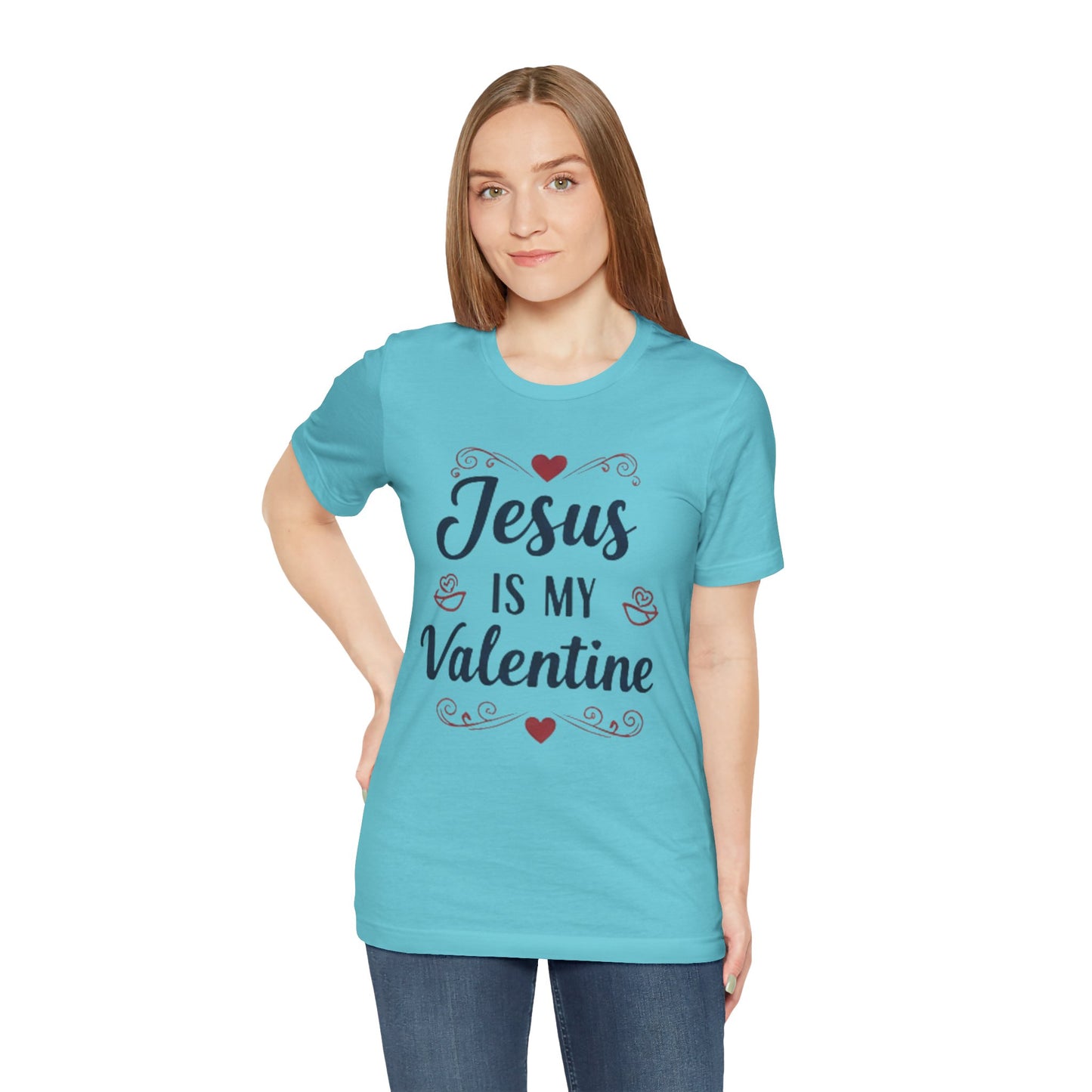 Jesus Is My Valentine T‑Shirt — Christian Valentine Tee