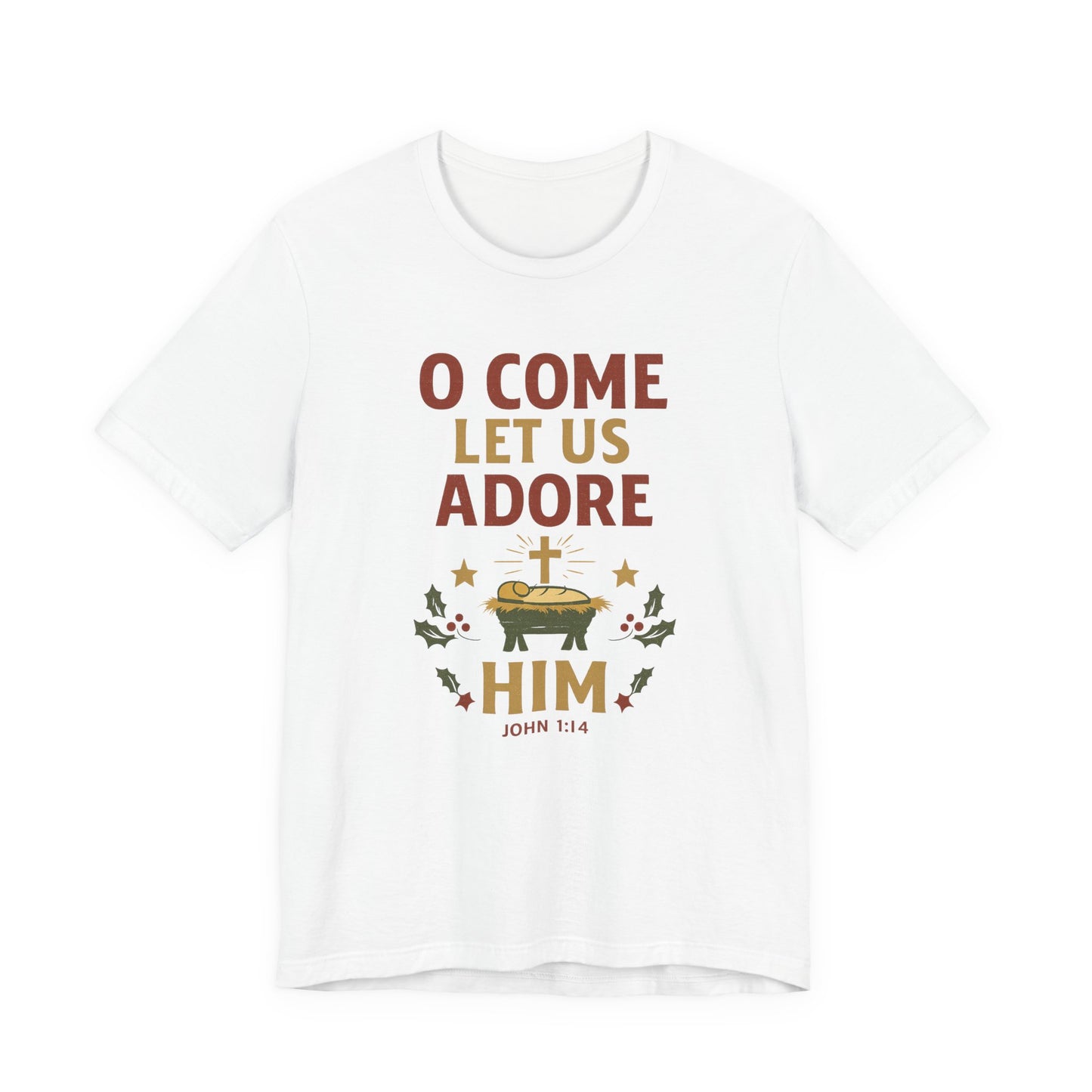 O Come Let Us Adore Him Christmas T-Shirt