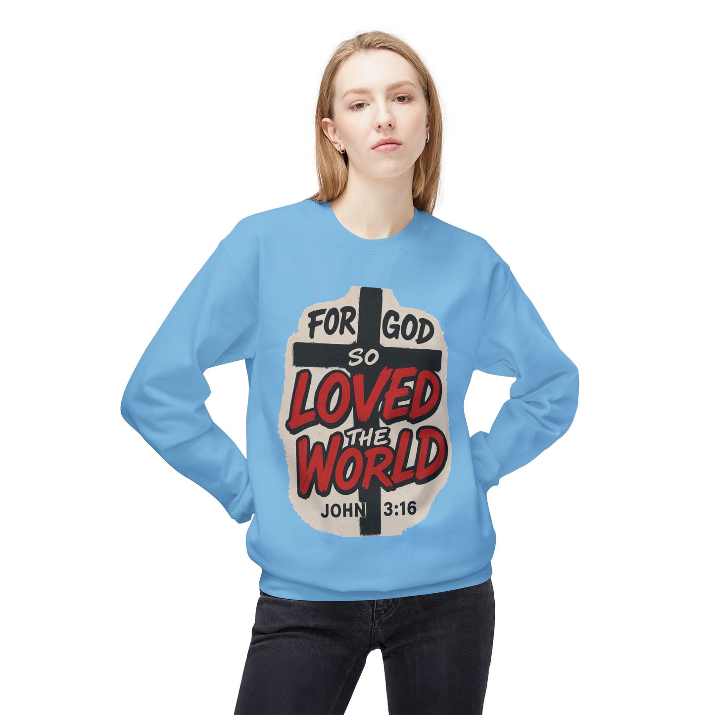 For God So Loved the World Sweatshirt — Christian Faith Crewneck