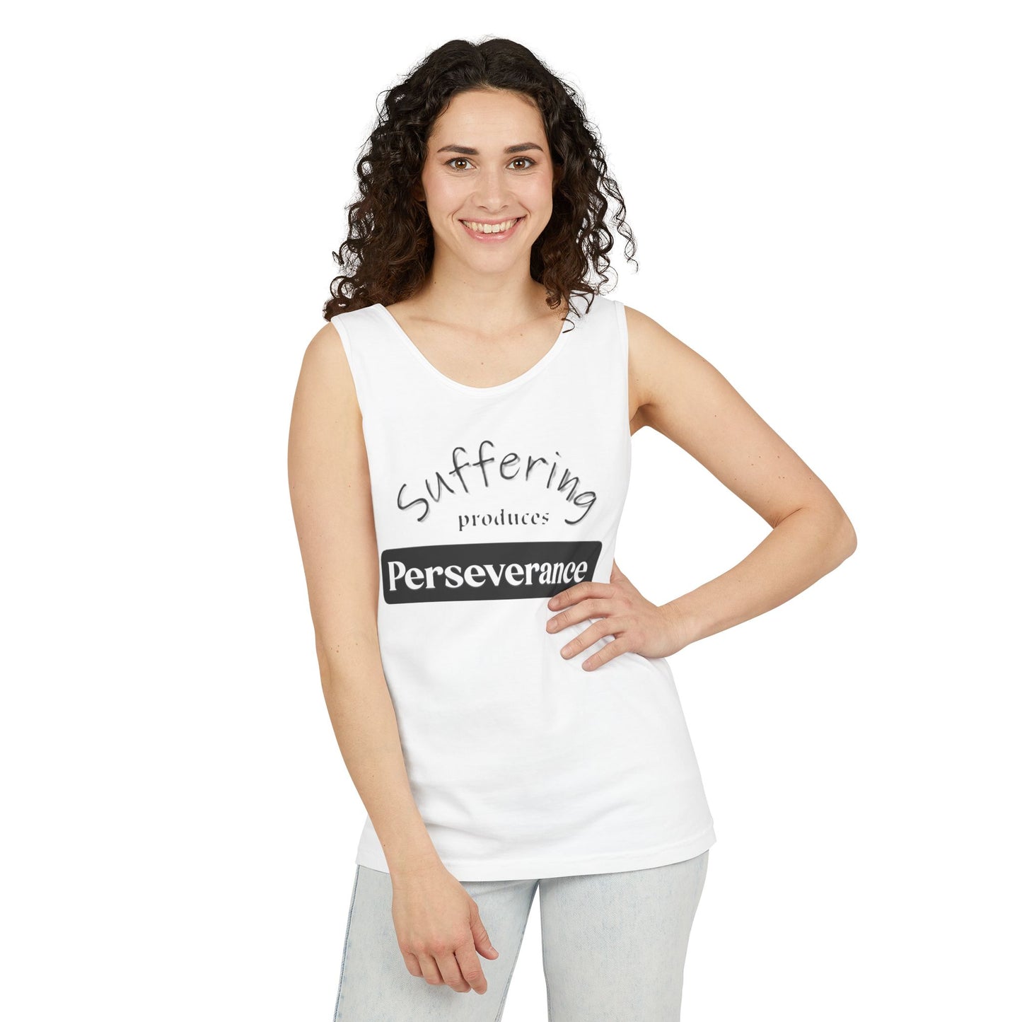 Unisex Garment-Dyed Tank Top "Suffering produces Perseverance"