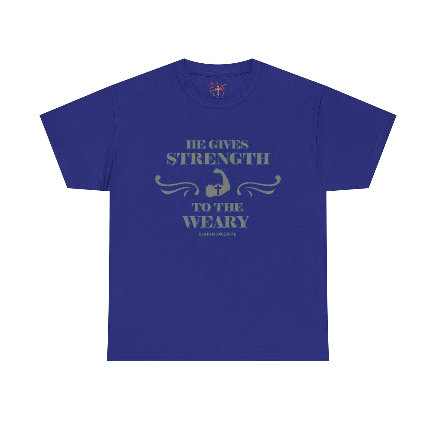 Christian Tee - Bible Verse Isaiah 40:29-31 'He gives Strength to the Weary'