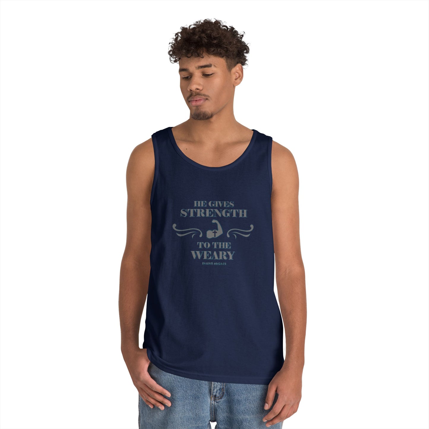 Tank Top - Bible Verse 'He gives Strength to the Weary' Isaiah 40:29-31