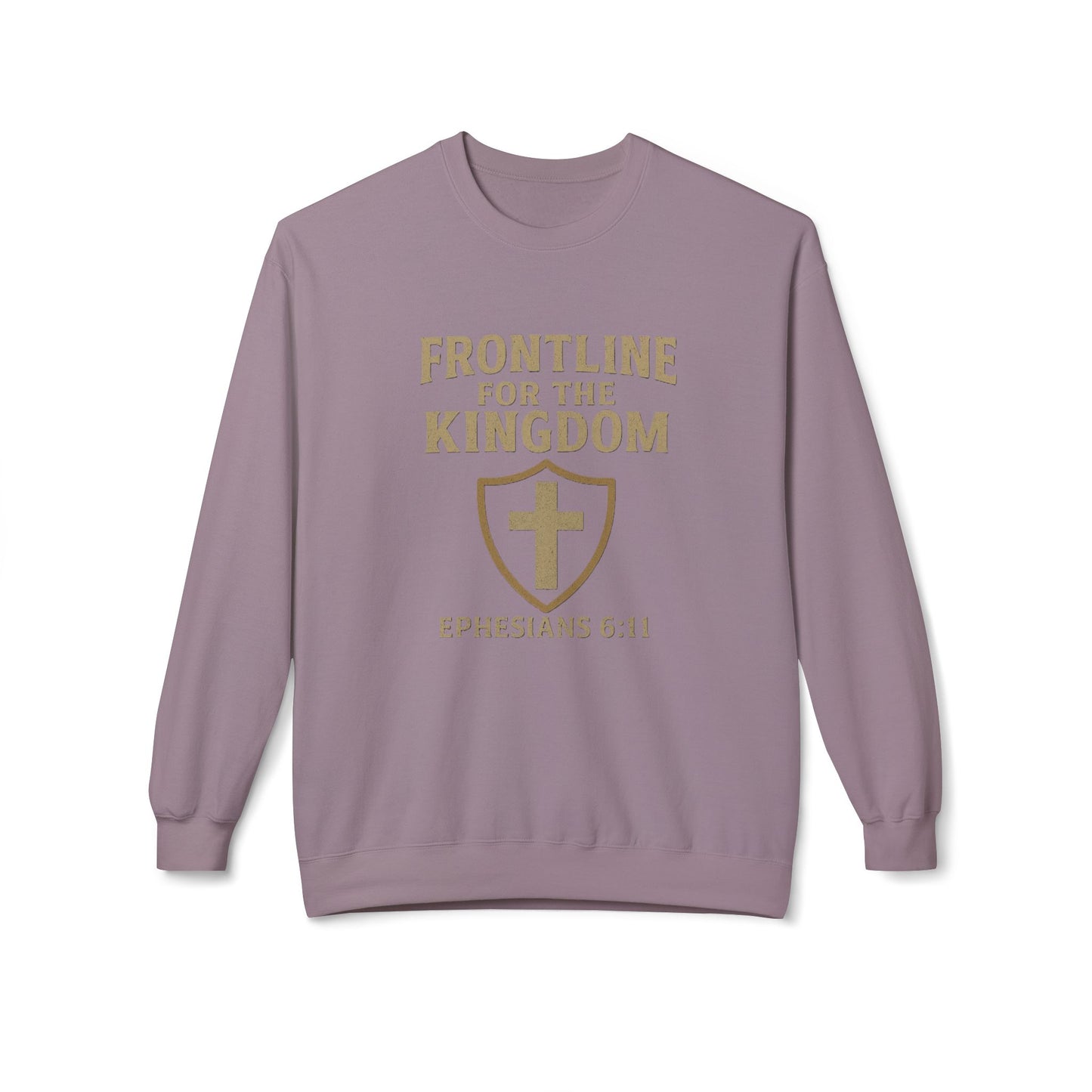Fleece Sweatshirt - Bible Verse EPHESIANS 6:11 'FRONTLINE FOR THE KINGDOM'