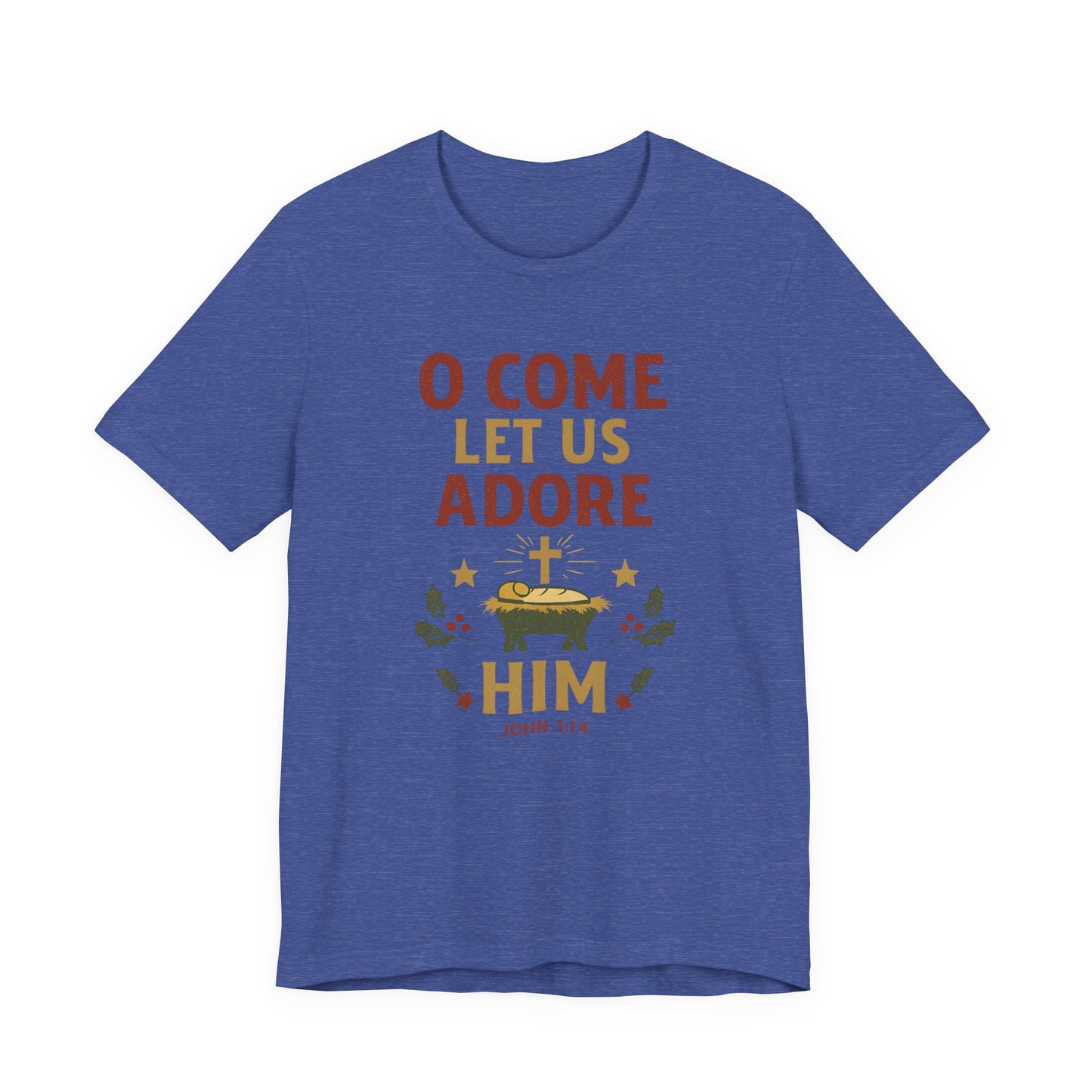 O Come Let Us Adore Him Christmas T-Shirt