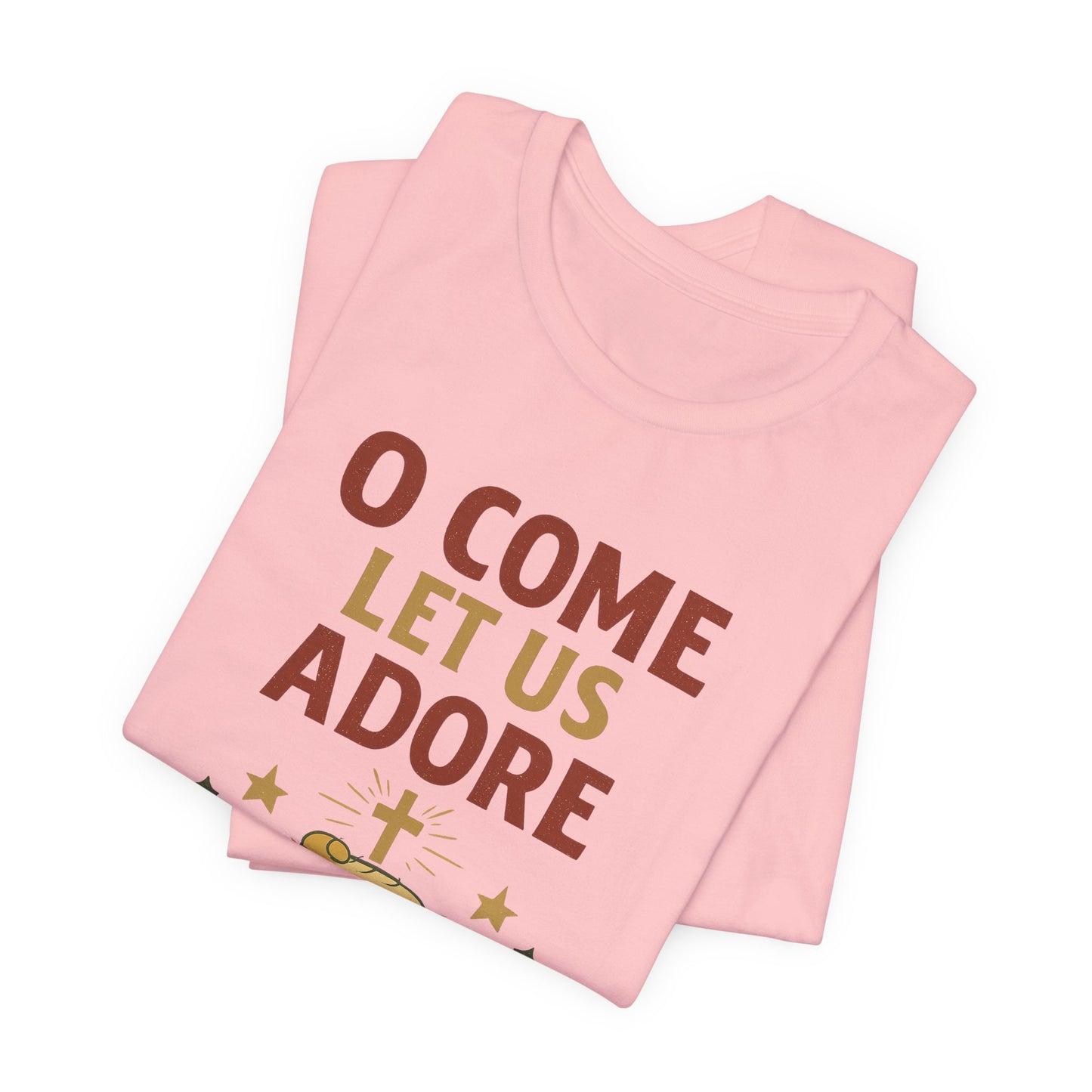 O Come Let Us Adore Him Christmas T-Shirt