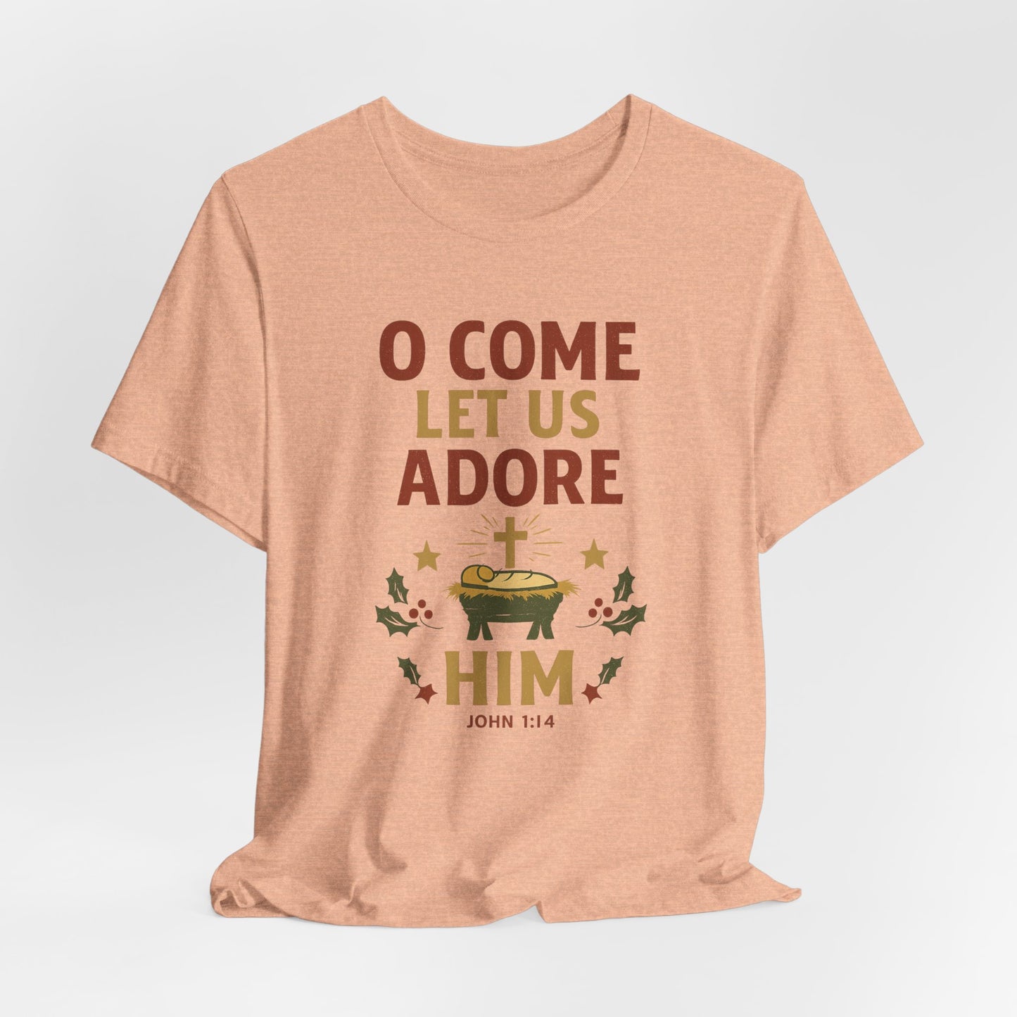 O Come Let Us Adore Him Christmas T-Shirt