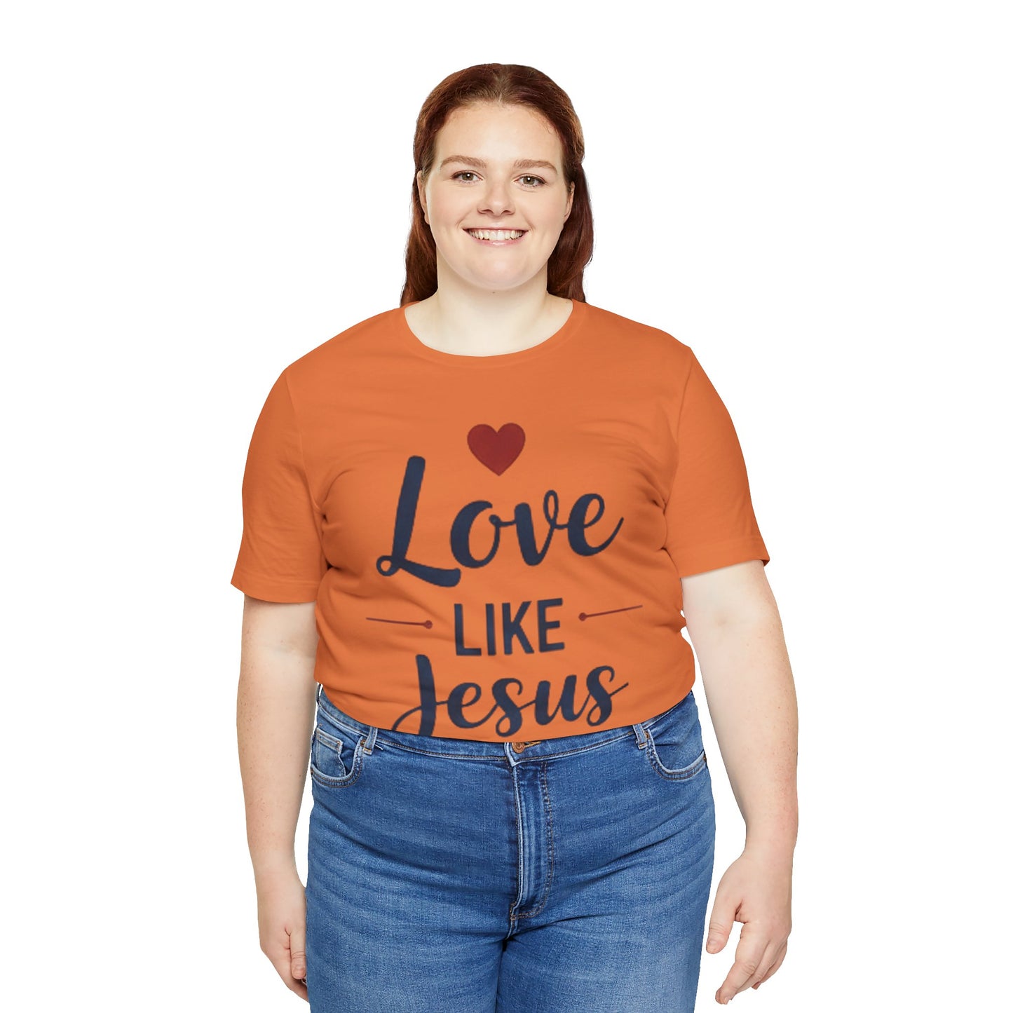 Love Like Jesus T-Shirt — Christian Faith Tee