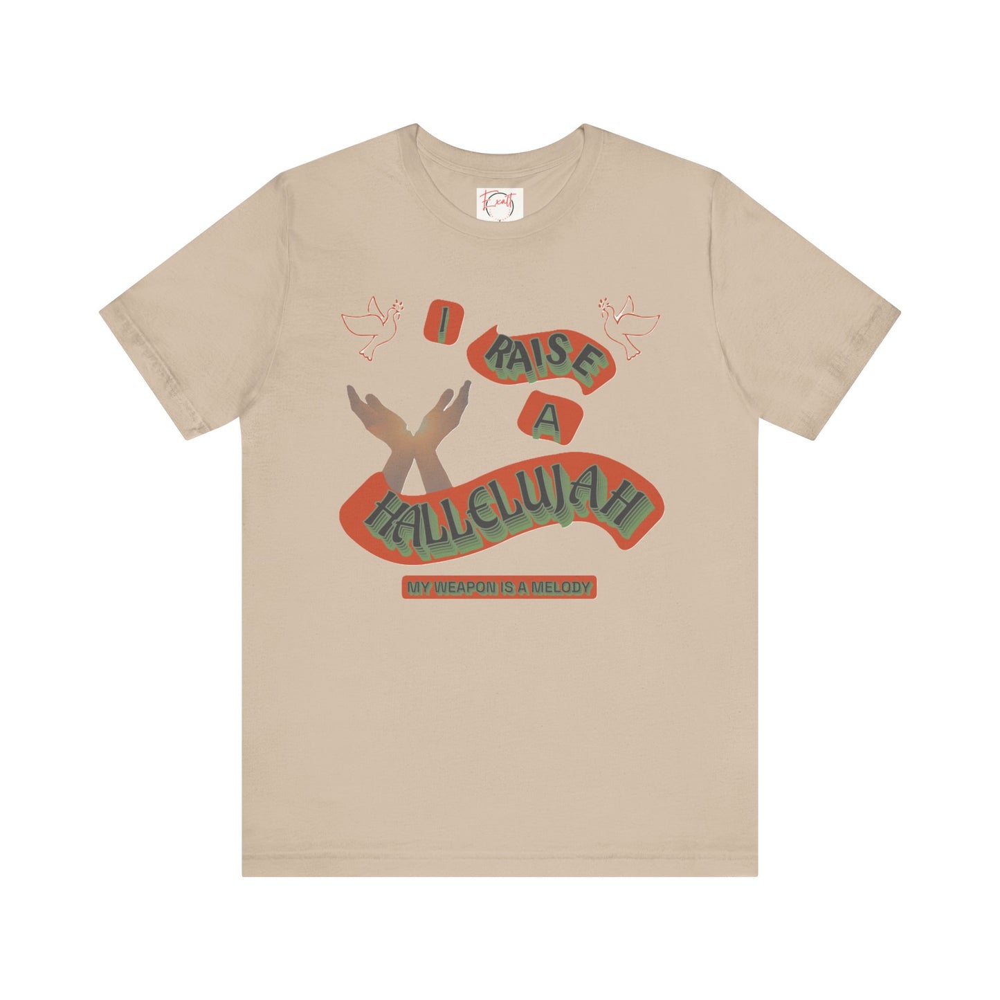 Unisex Jersey Short Sleeve Tee "I RAISE A HALLELUJAH"