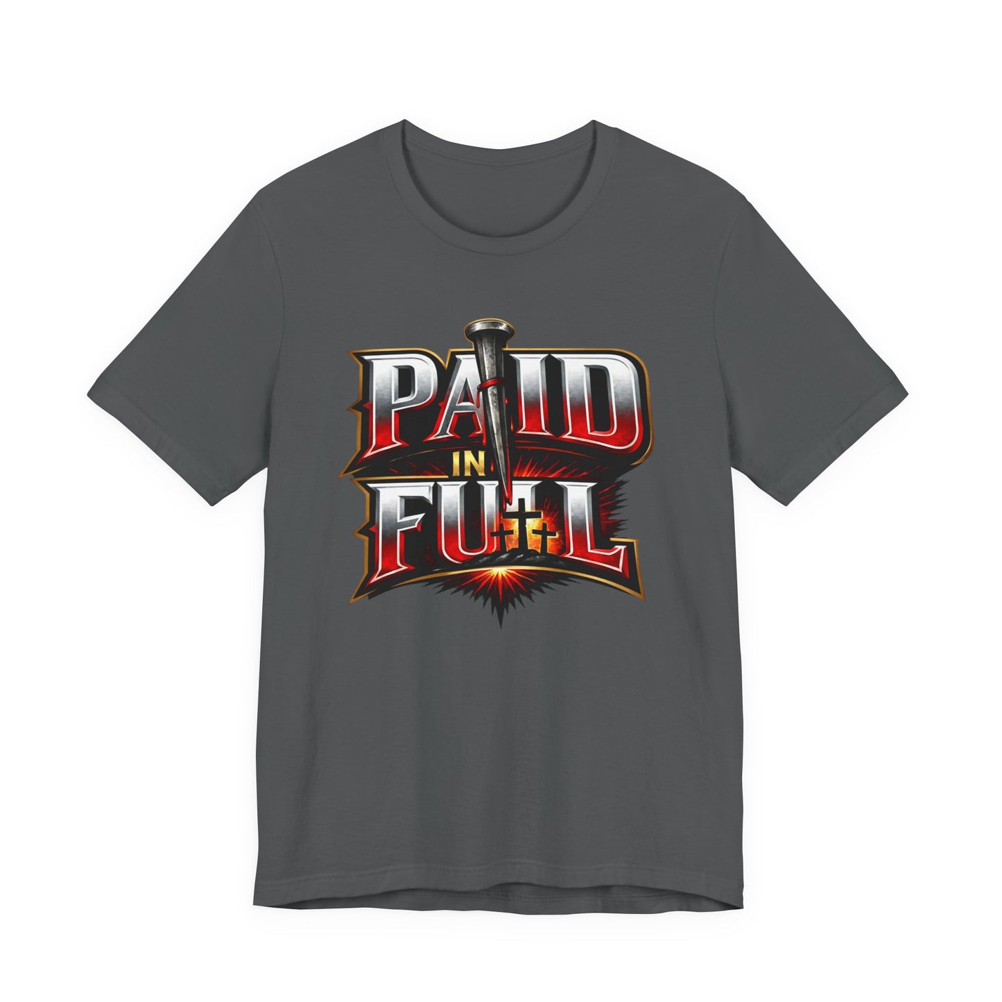 Paid In Full Christian Cross T-Shirt — Nail & Triple Cross Graphic