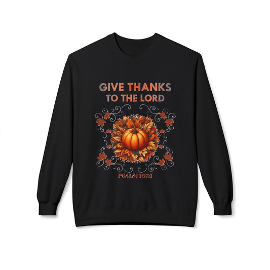 Christian Sweatshirt with Bible Verse Psalm 107:1 - GIVE THANKS TO THE LORD