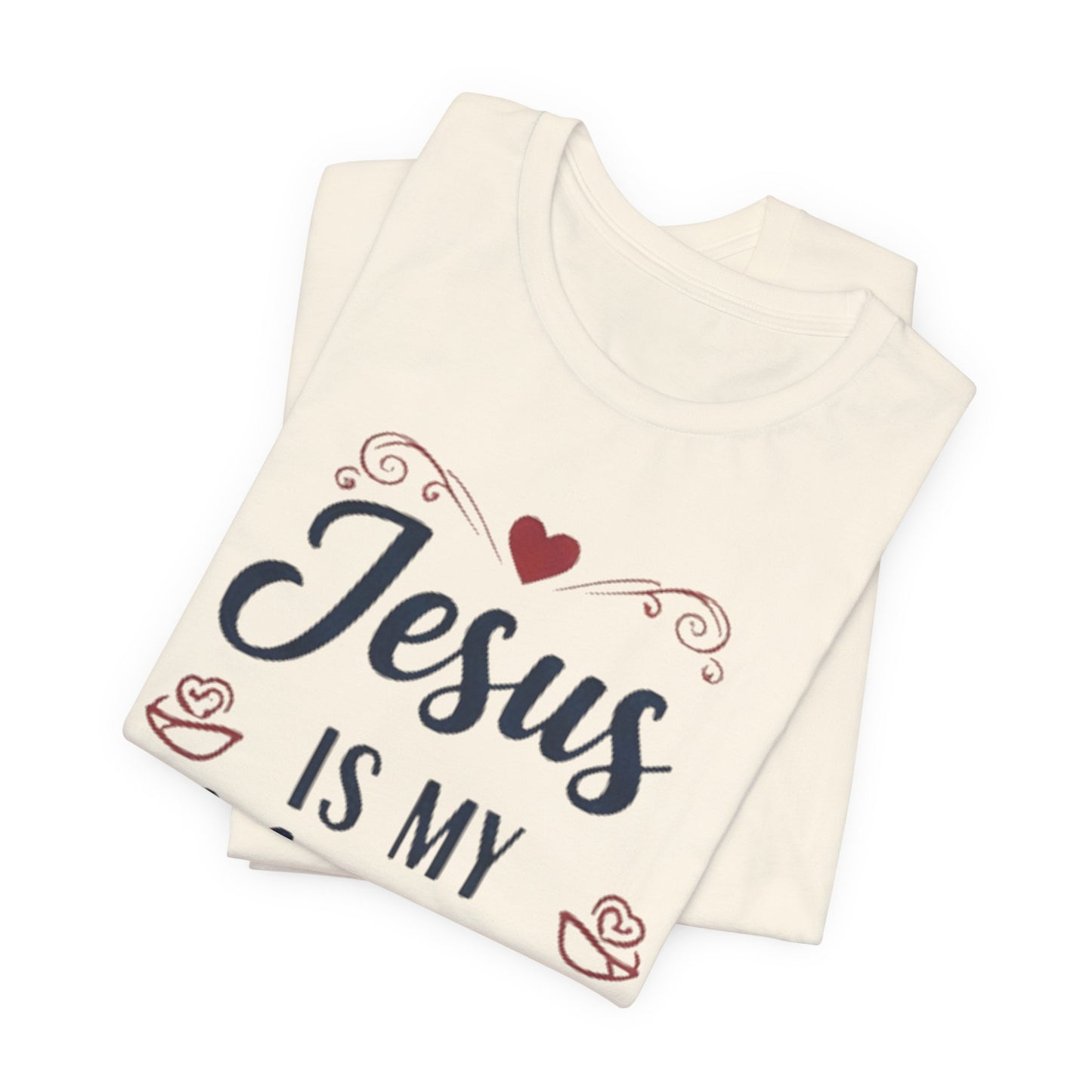 Jesus Is My Valentine T‑Shirt — Christian Valentine Tee