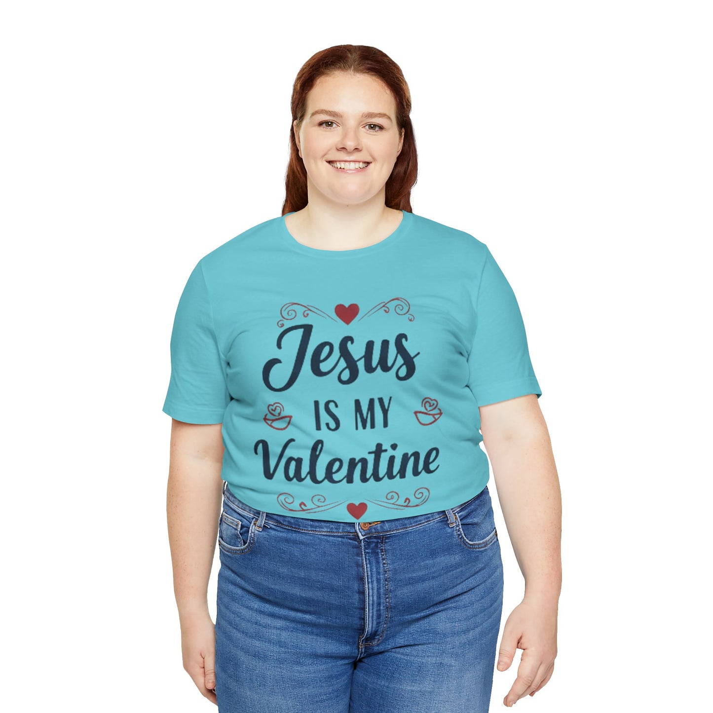 Jesus Is My Valentine T‑Shirt — Christian Valentine Tee