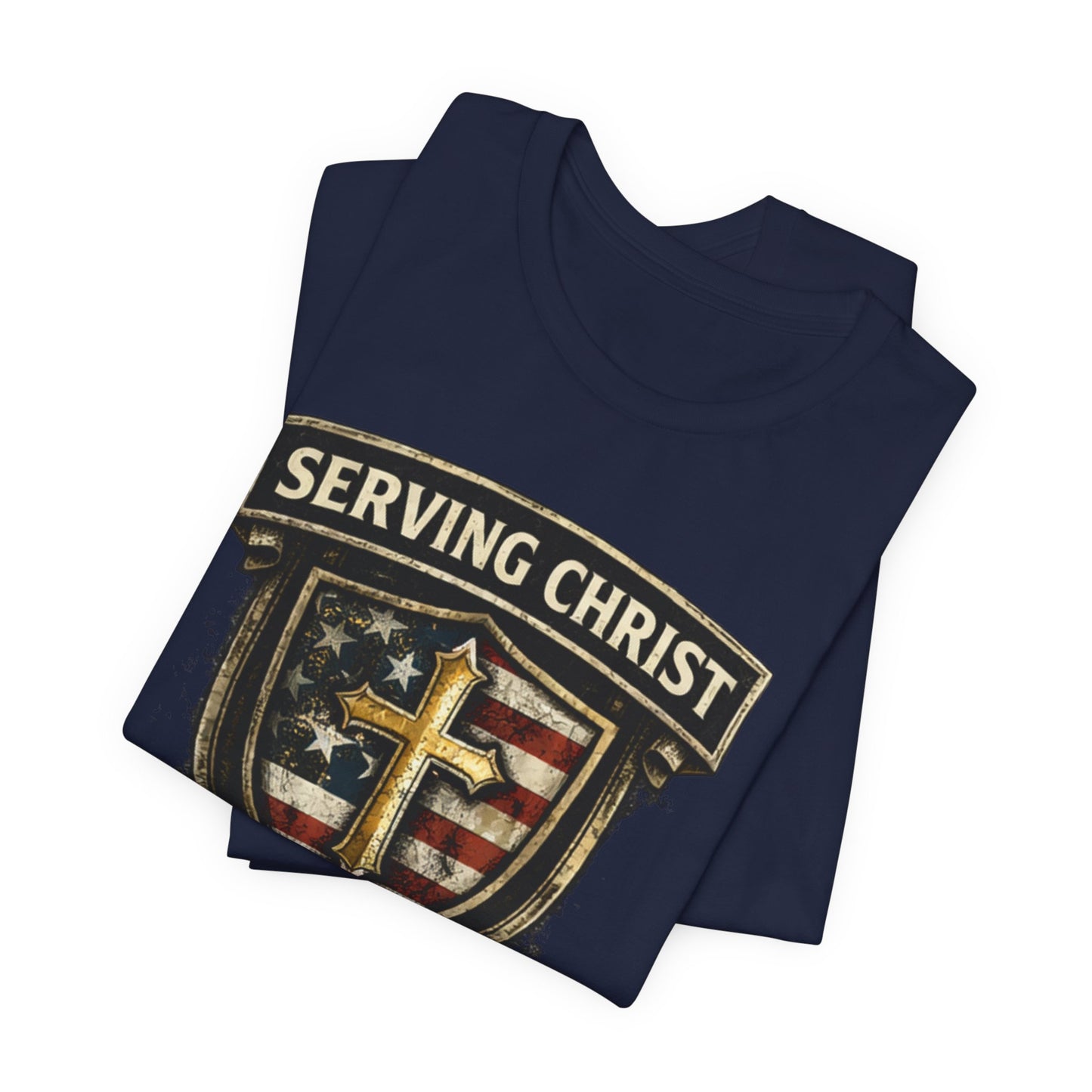 Serving Christ Proudly T-Shirt — Christian Faith Patriotic Tee