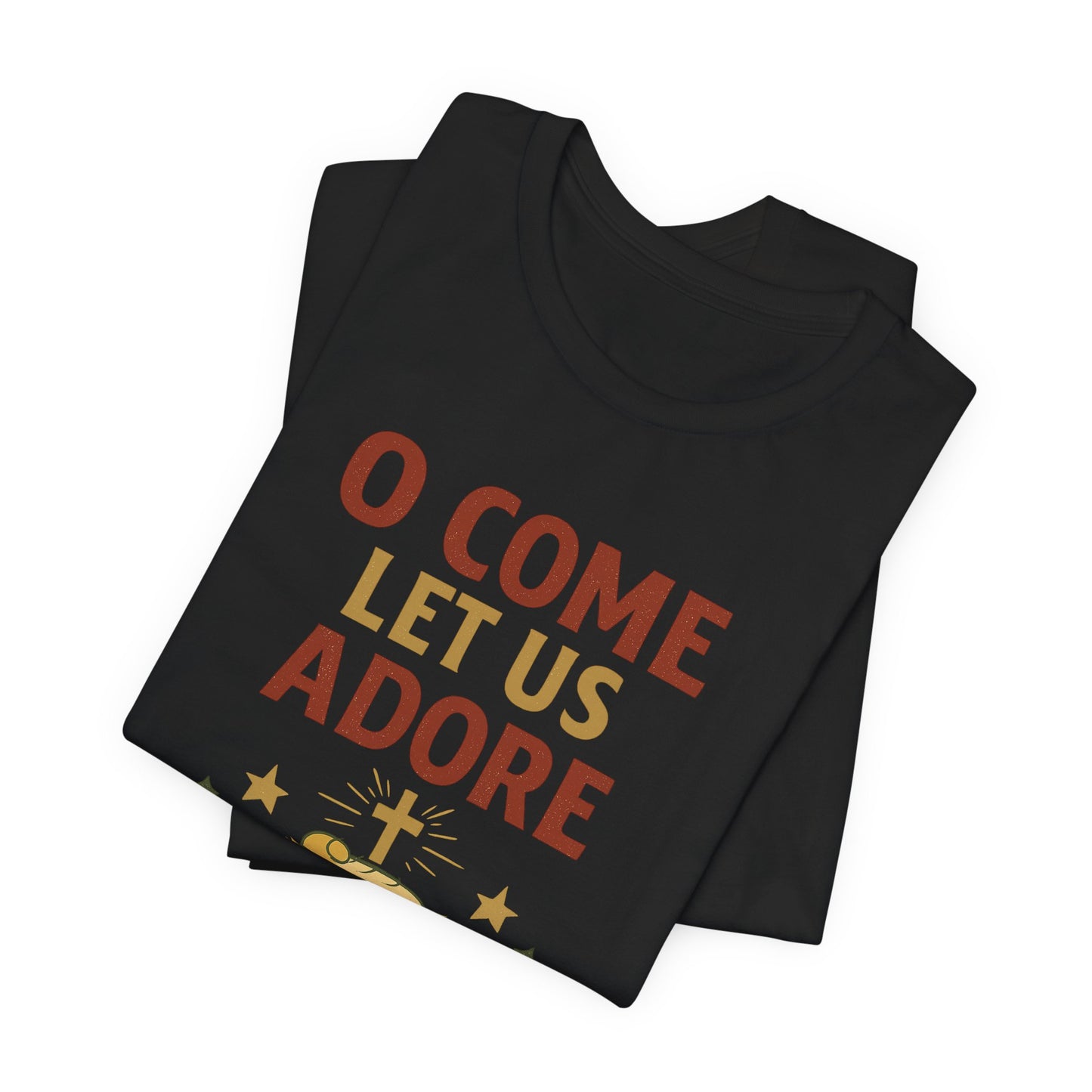 O Come Let Us Adore Him Christmas T-Shirt