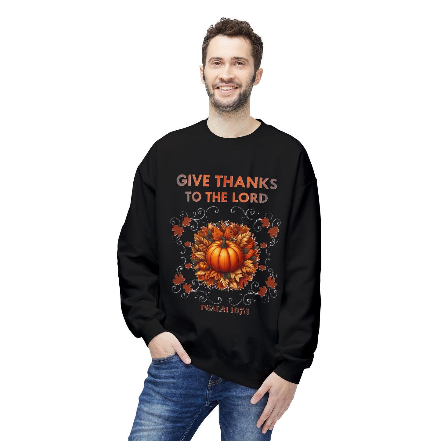 Christian Sweatshirt with Bible Verse Psalm 107:1 - GIVE THANKS TO THE LORD