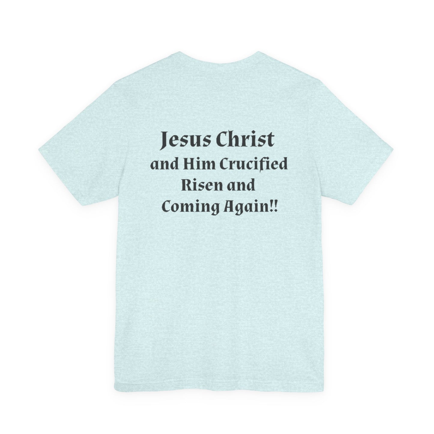 Jesus Christ (JC) Cross Tee — Crucified, Risen & Coming Again