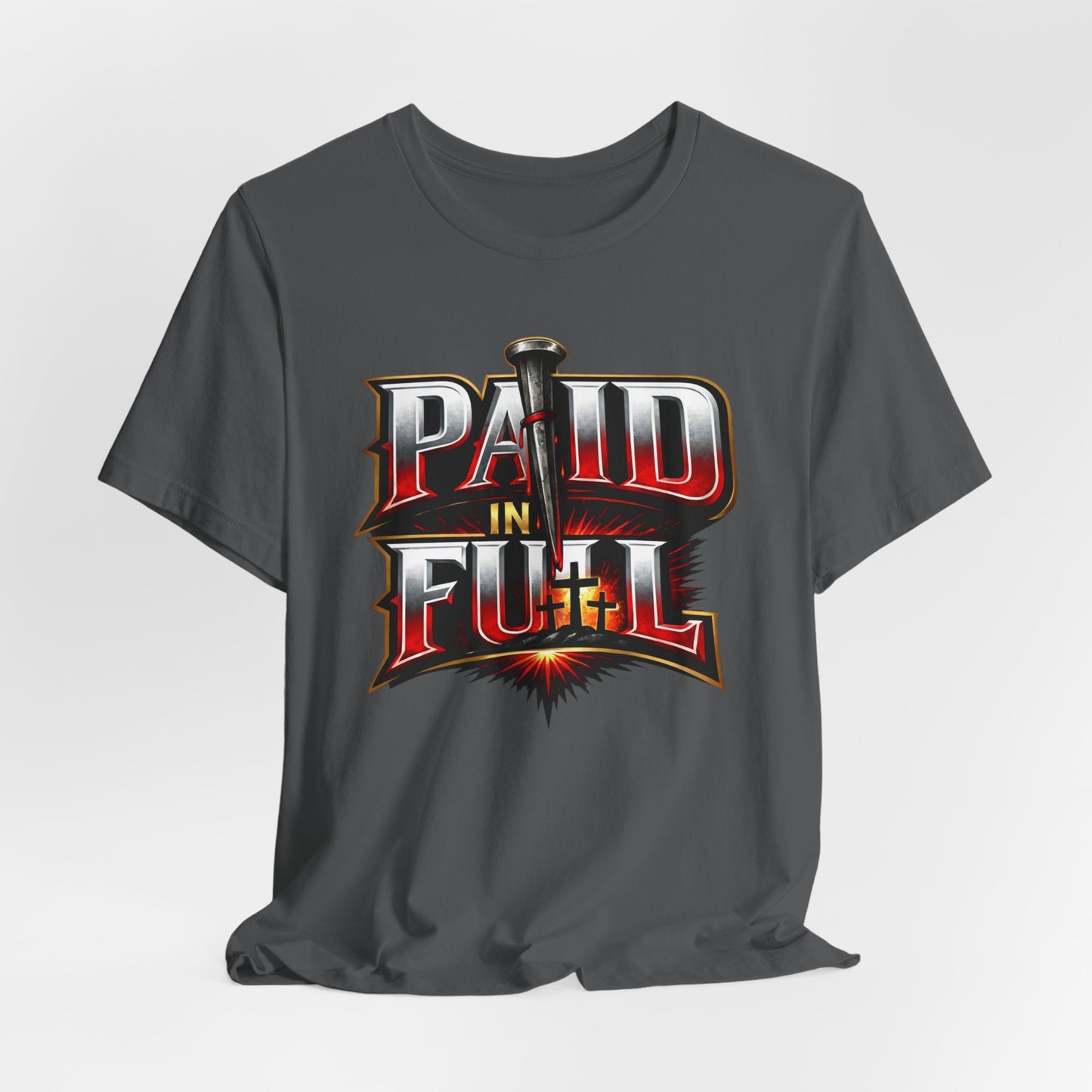 Paid In Full Christian Cross T-Shirt — Nail & Triple Cross Graphic