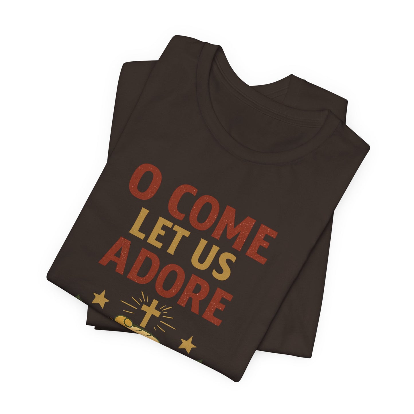 O Come Let Us Adore Him Christmas T-Shirt