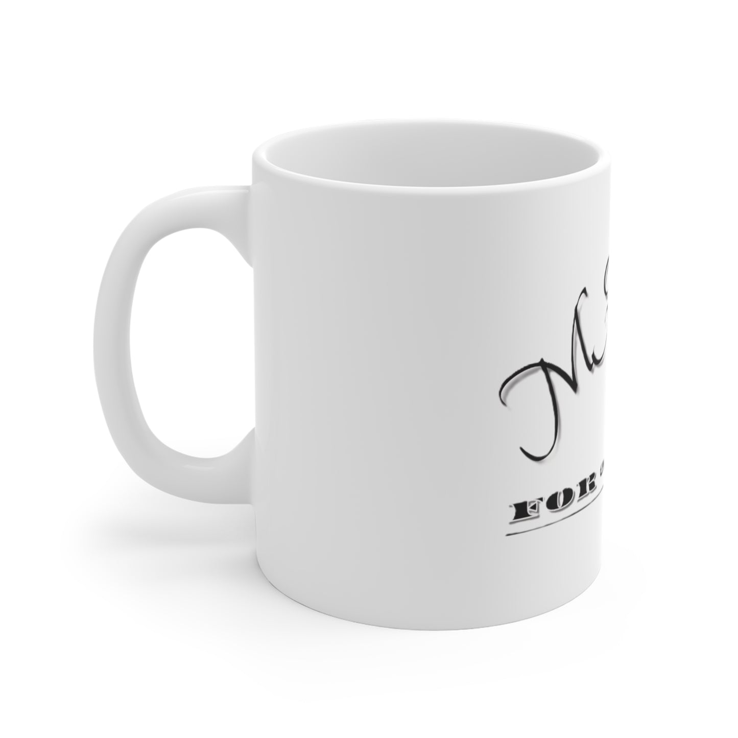 Mug 11oz "Made for More."