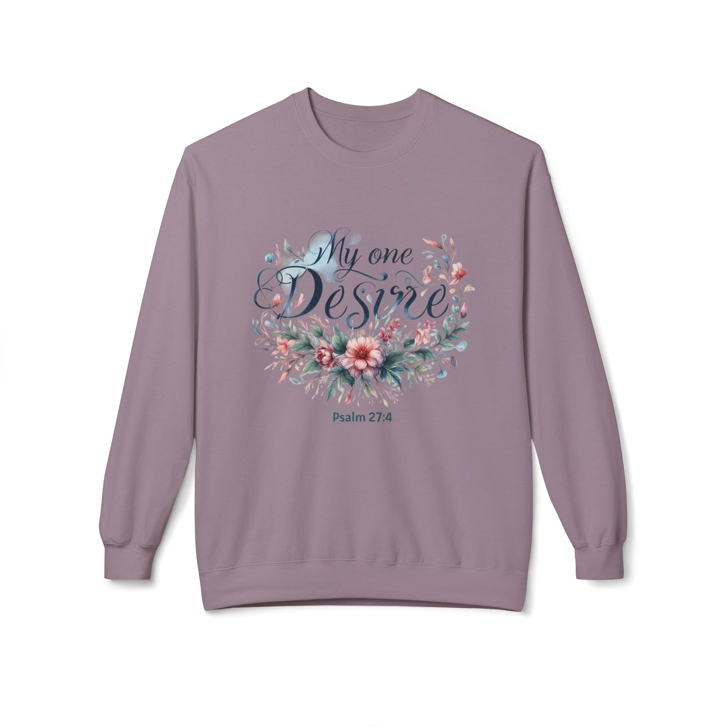 Christian Sweatshirt with Bible Verse Psalm 27:4
