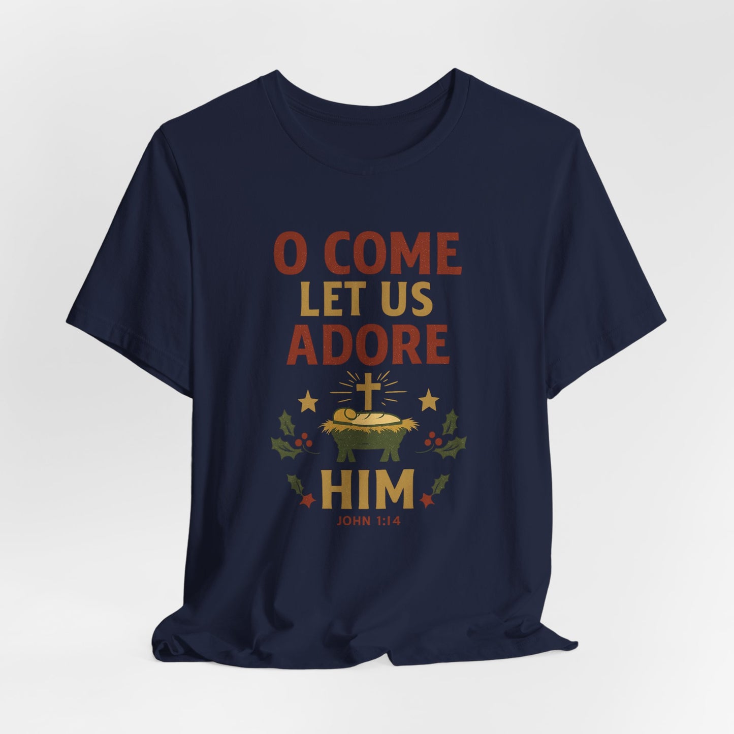 O Come Let Us Adore Him Christmas T-Shirt