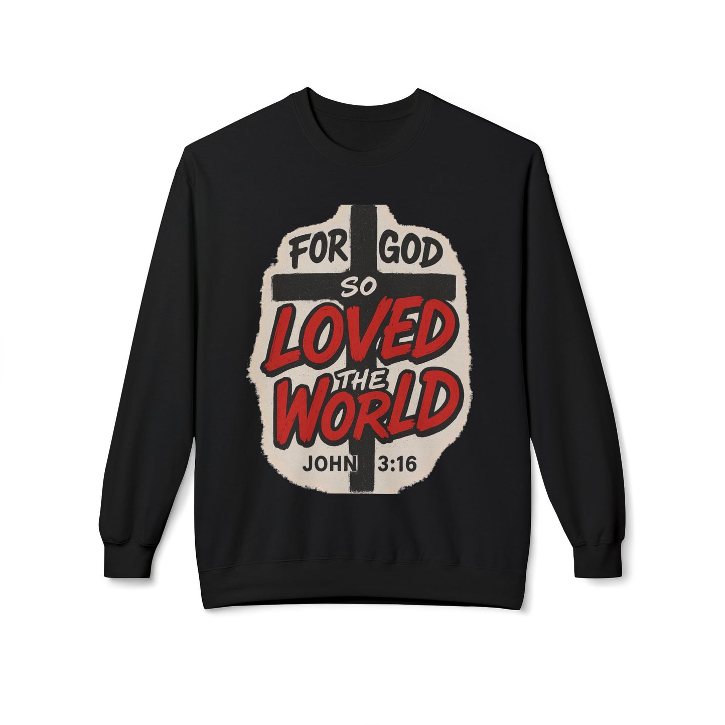 For God So Loved the World Sweatshirt — Christian Faith Crewneck