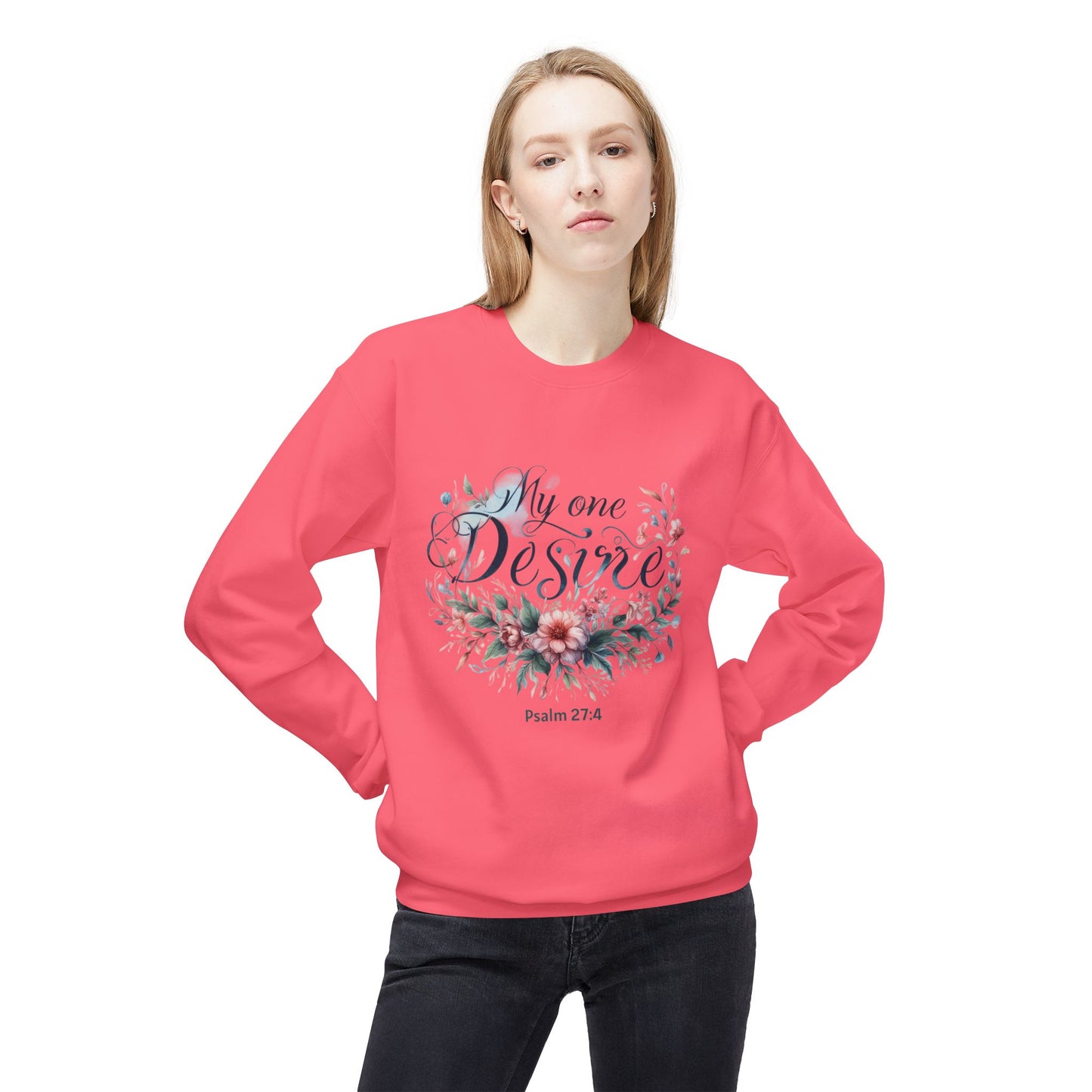 Christian Sweatshirt with Bible Verse Psalm 27:4