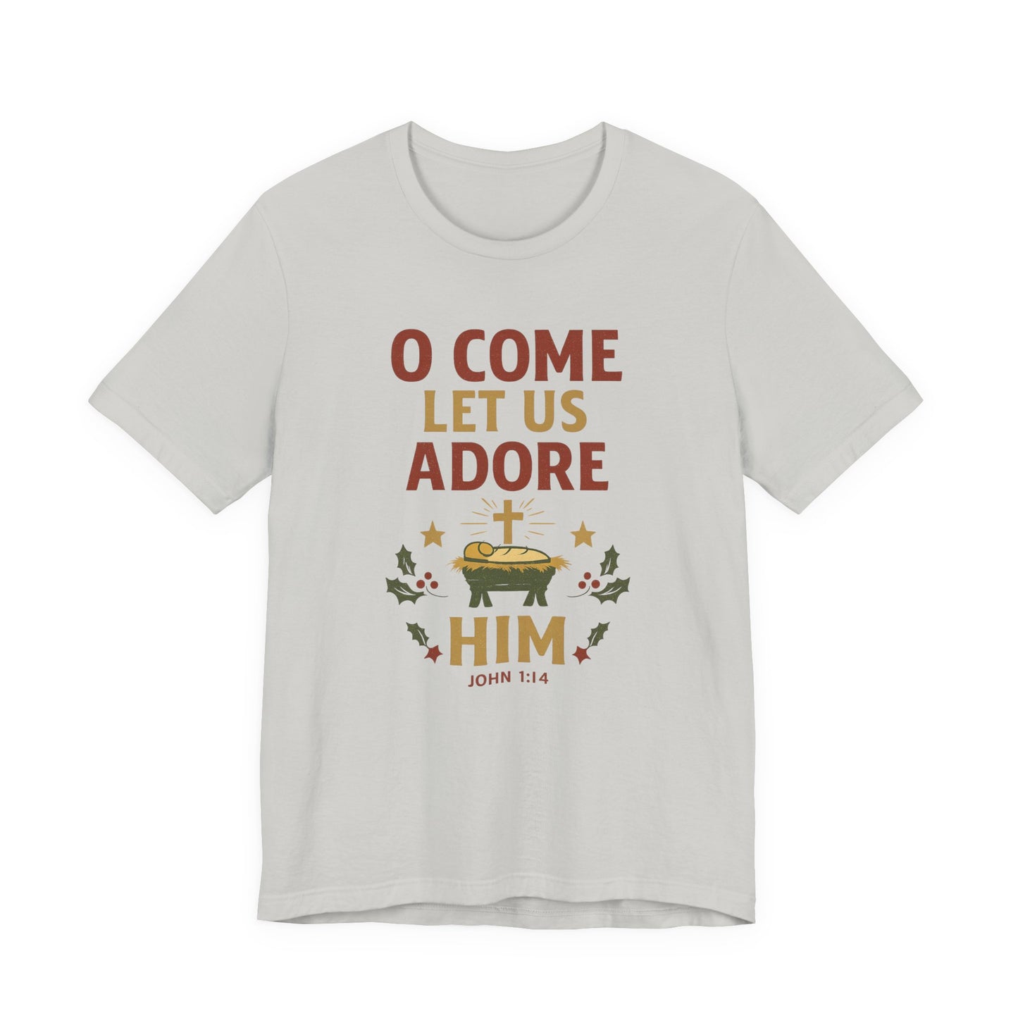 O Come Let Us Adore Him Christmas T-Shirt