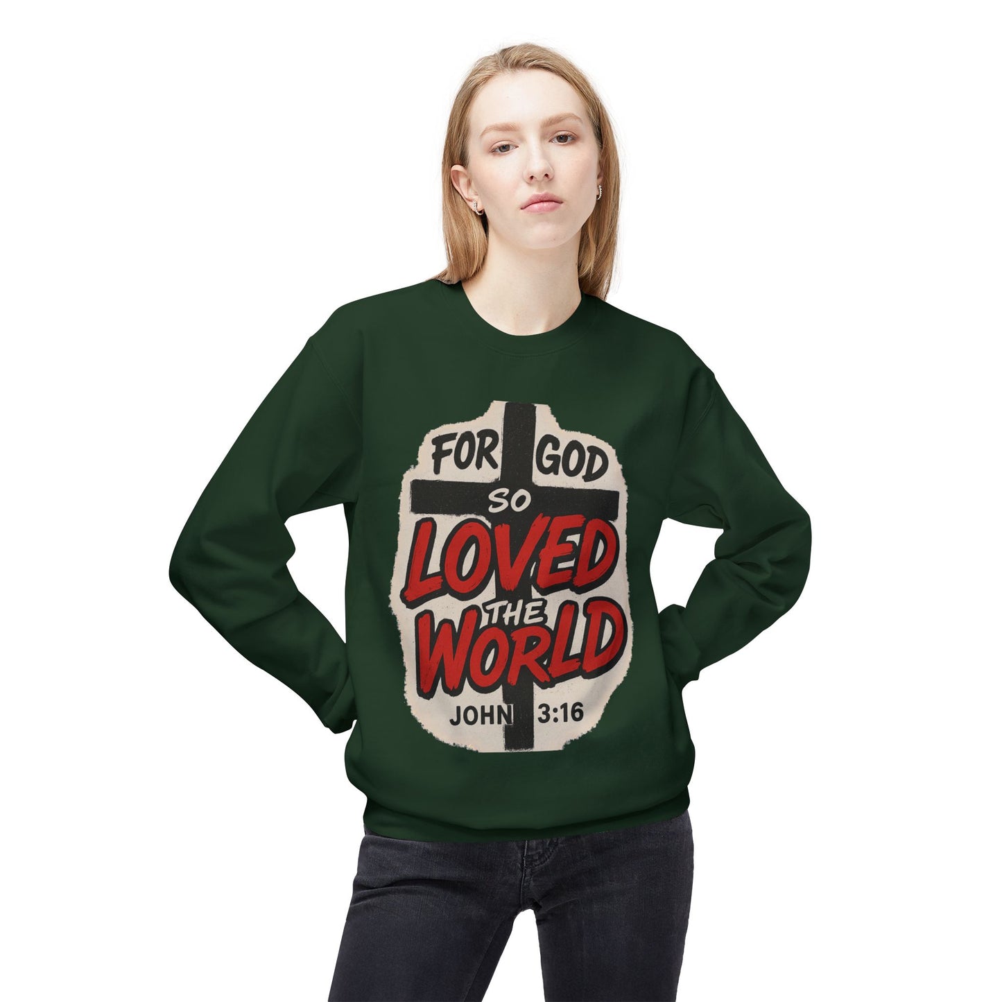 For God So Loved the World Sweatshirt — Christian Faith Crewneck