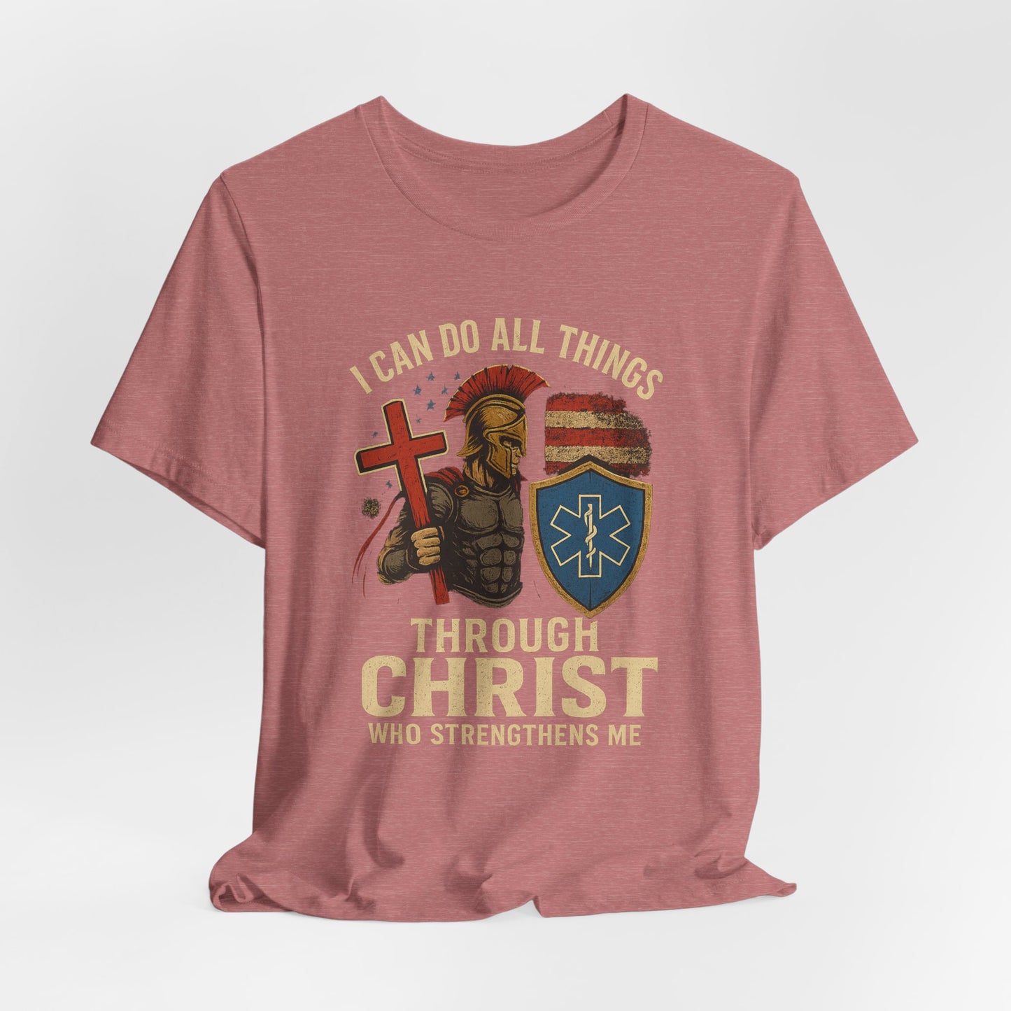 Medical Personnel Tee — "I Can Do All Things Through Christ"