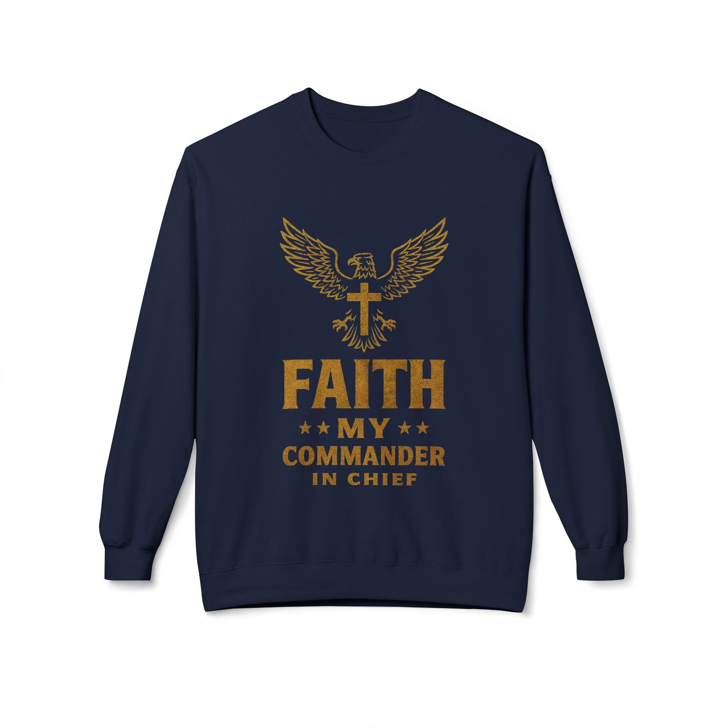 Sweatshirt - Military Christians: 'Faith is my Commander in Chief'