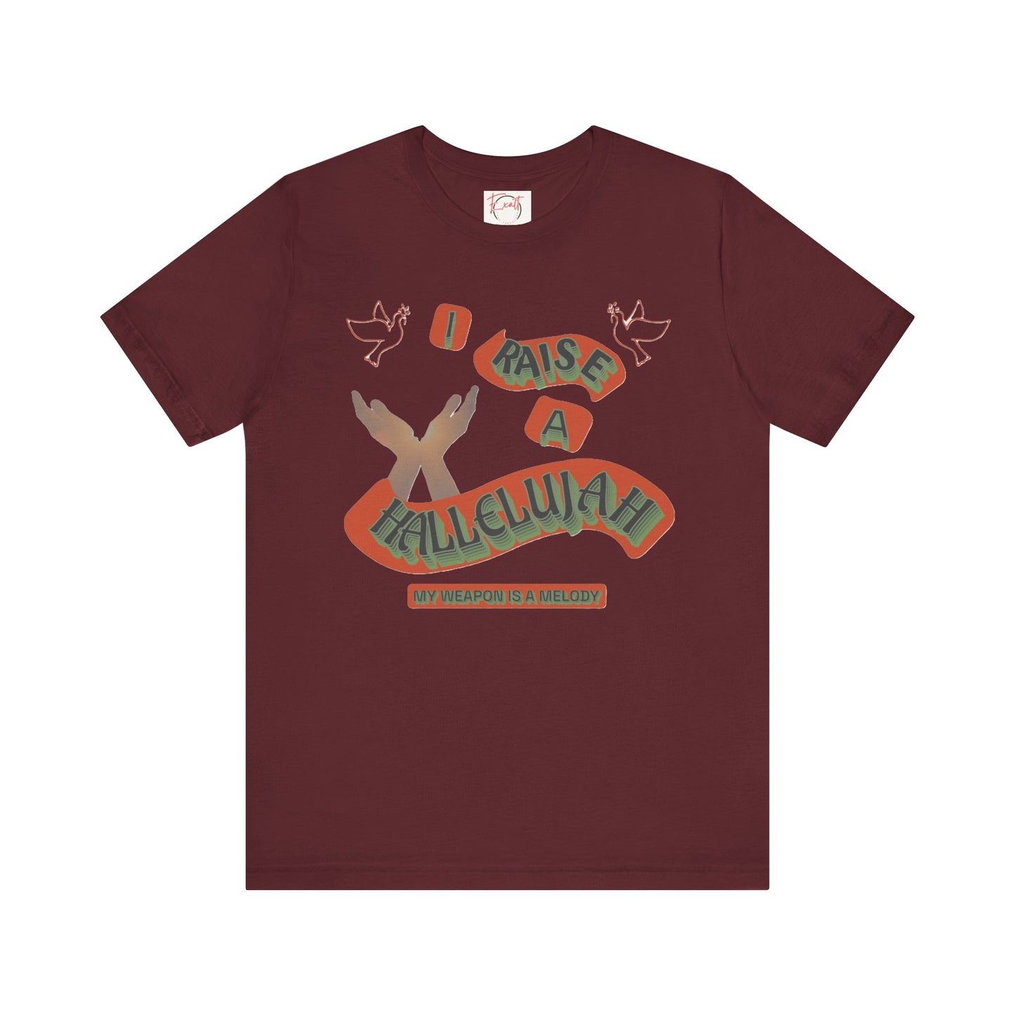 Unisex Jersey Short Sleeve Tee "I RAISE A HALLELUJAH"